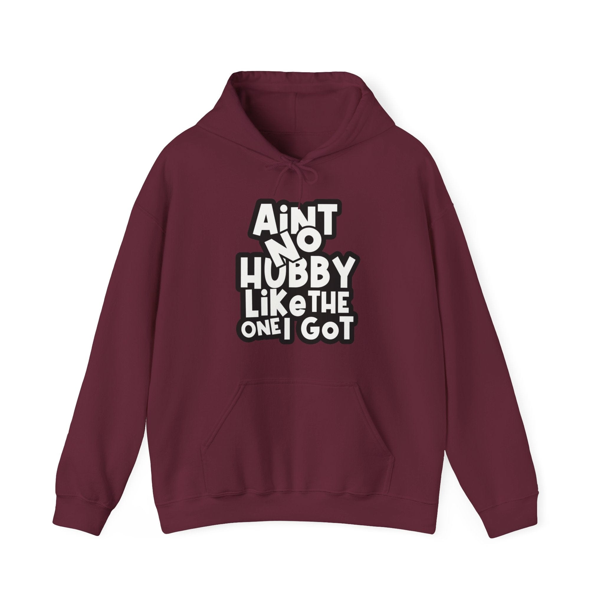 Ain't no hubby like the one i got Hoodie