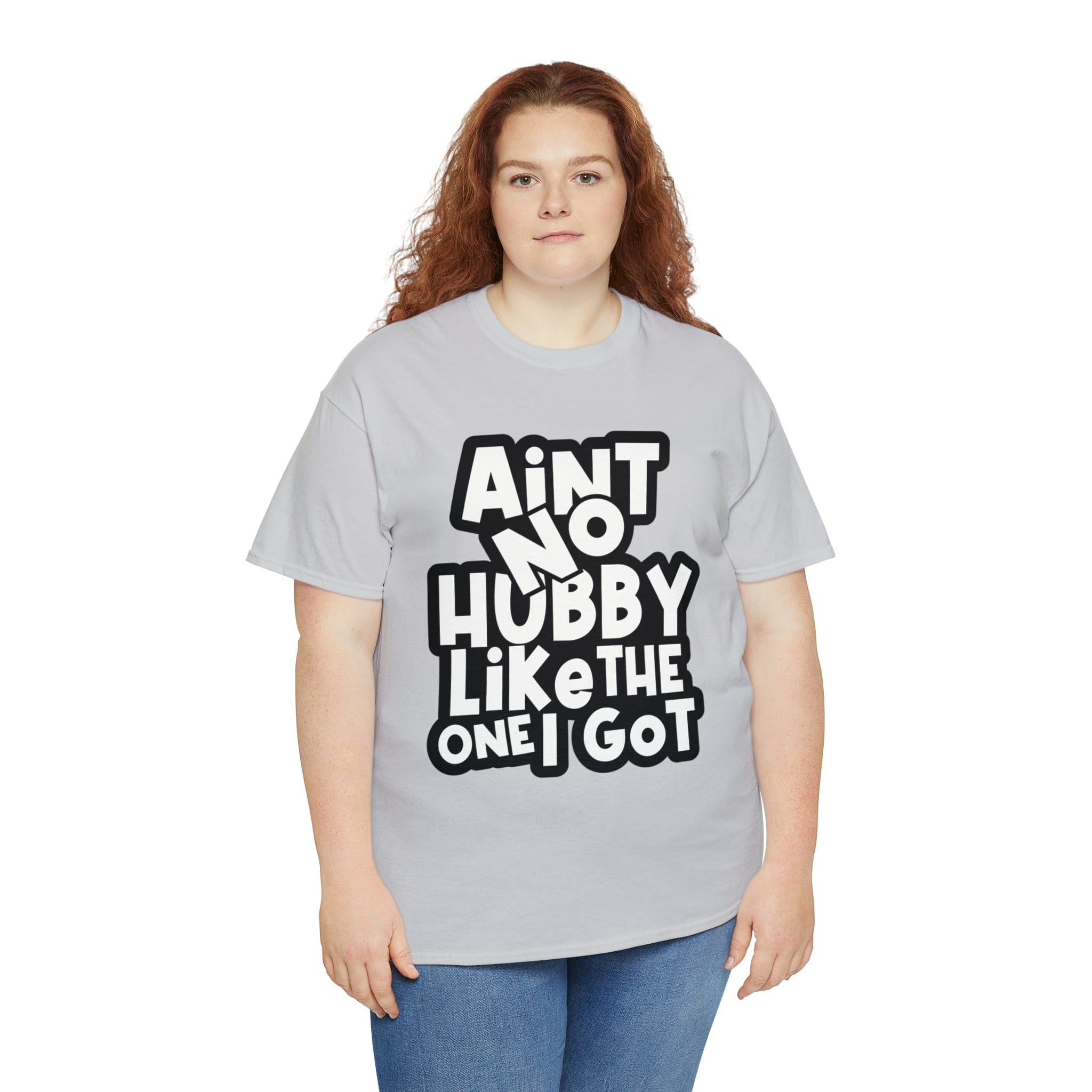 Aint no Hubby like the one i got Classic Tee