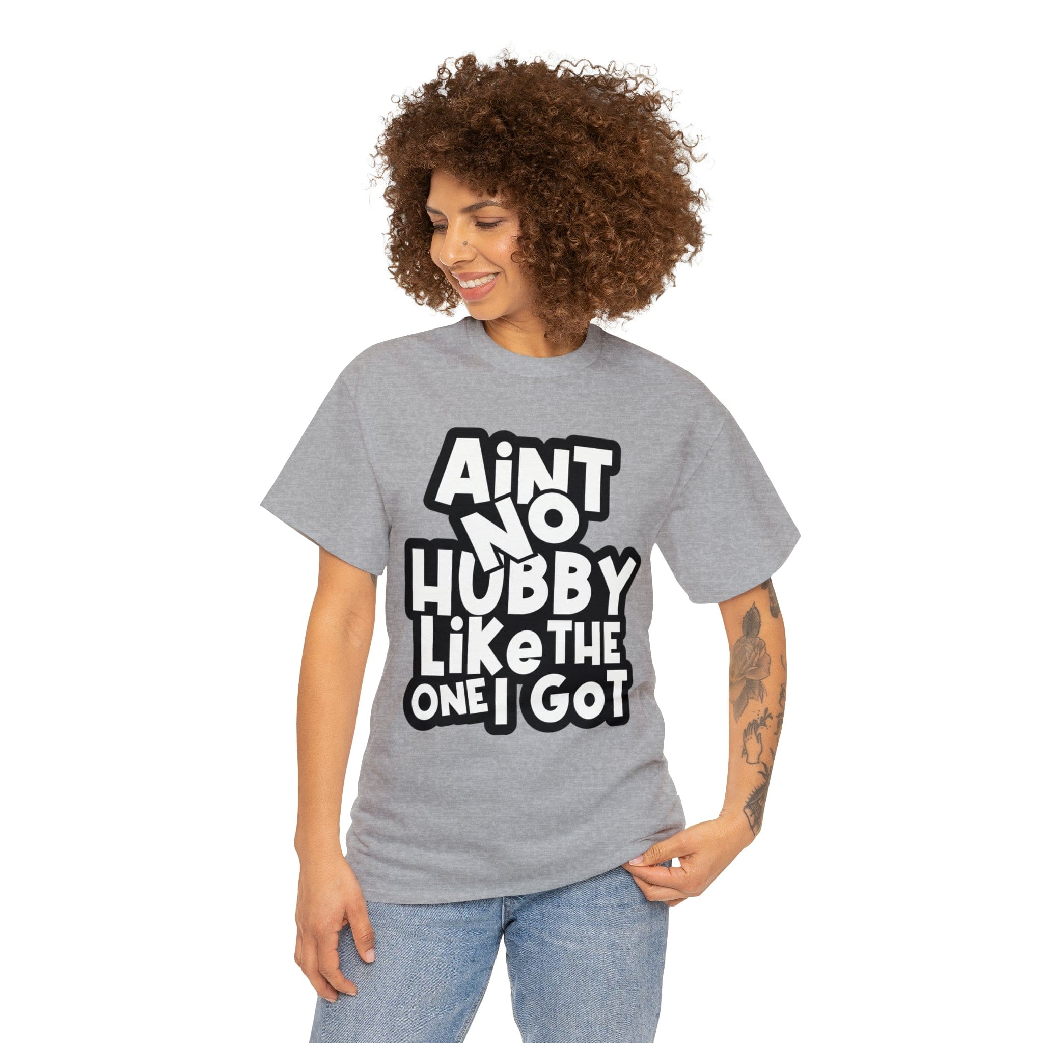 Aint no Hubby like the one i got Classic Tee