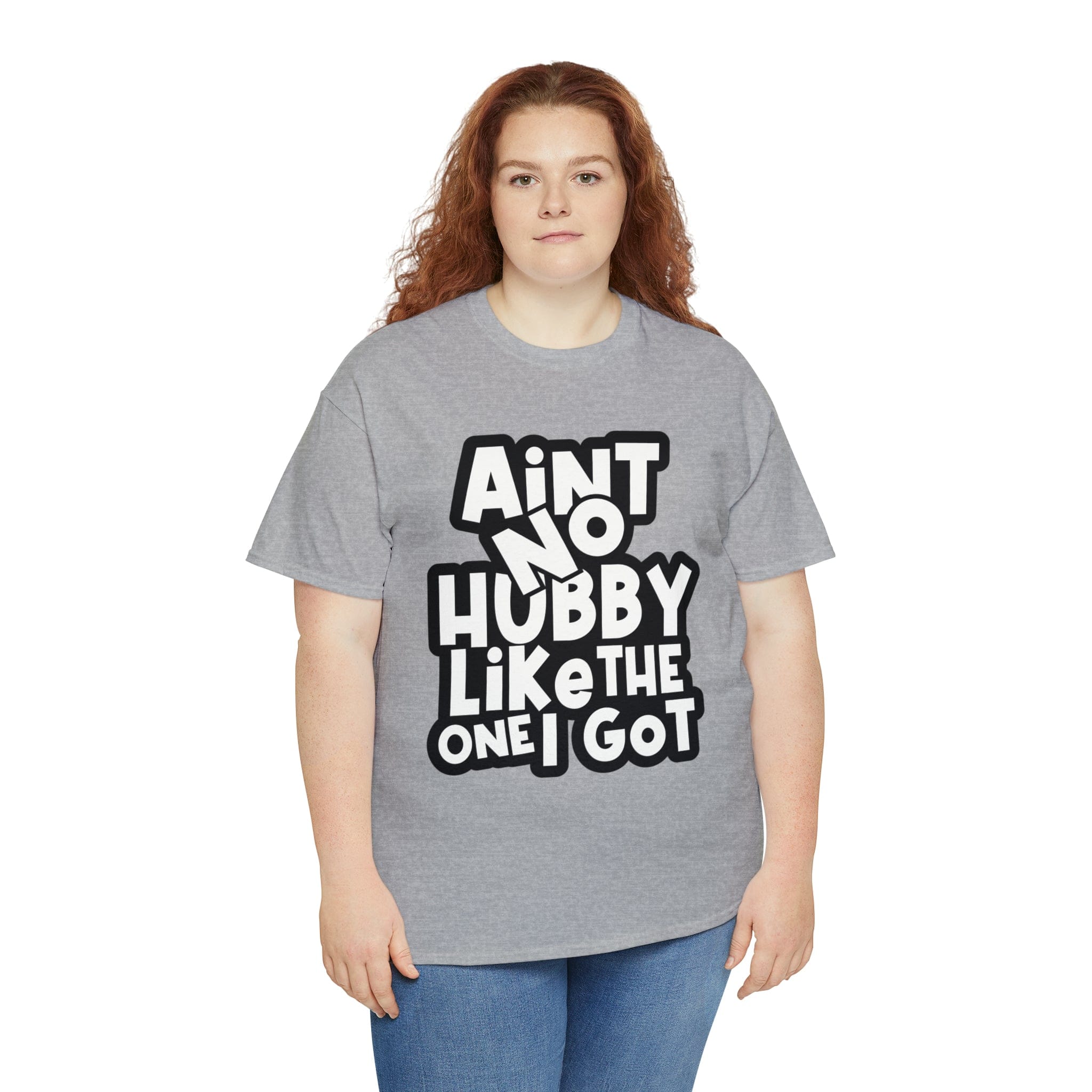Aint no Hubby like the one i got Classic Tee