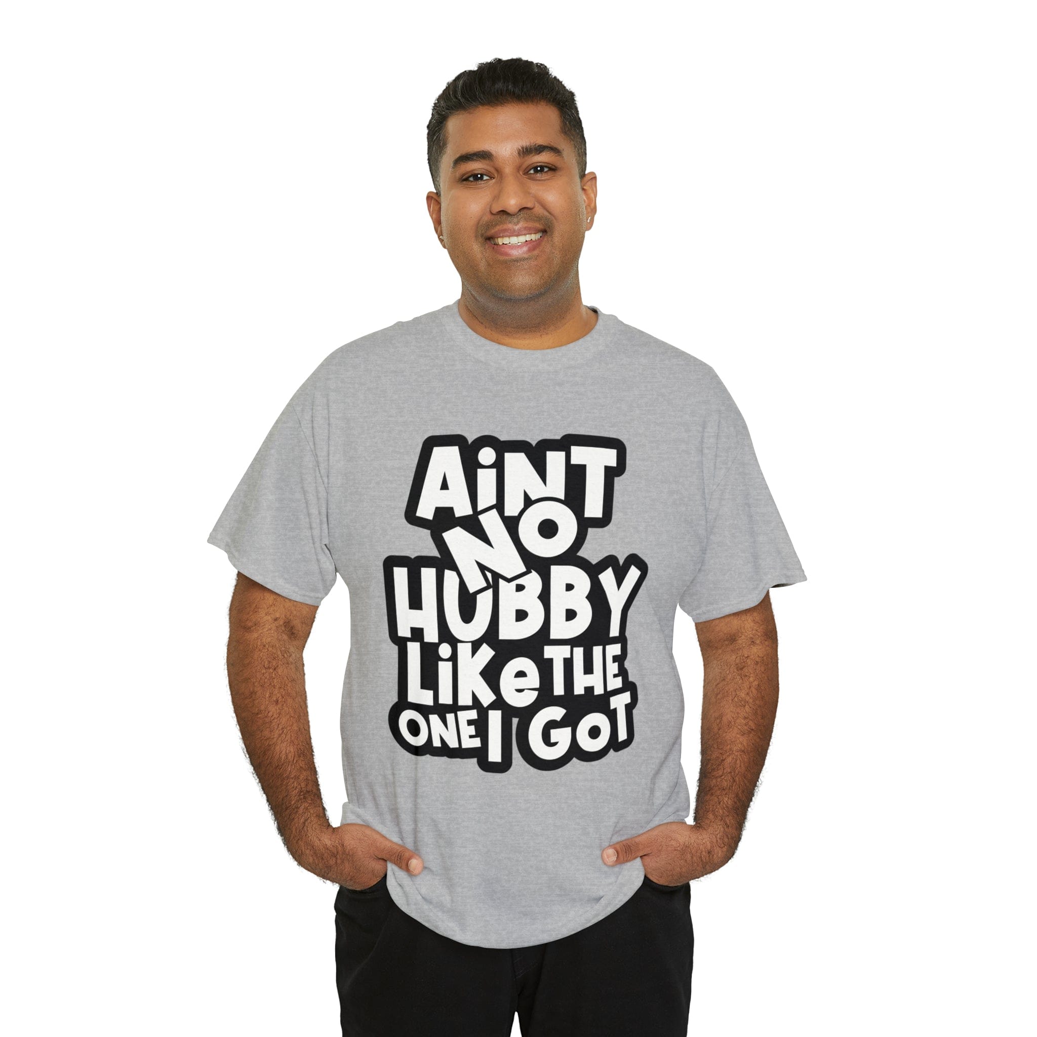 Aint no Hubby like the one i got Classic Tee