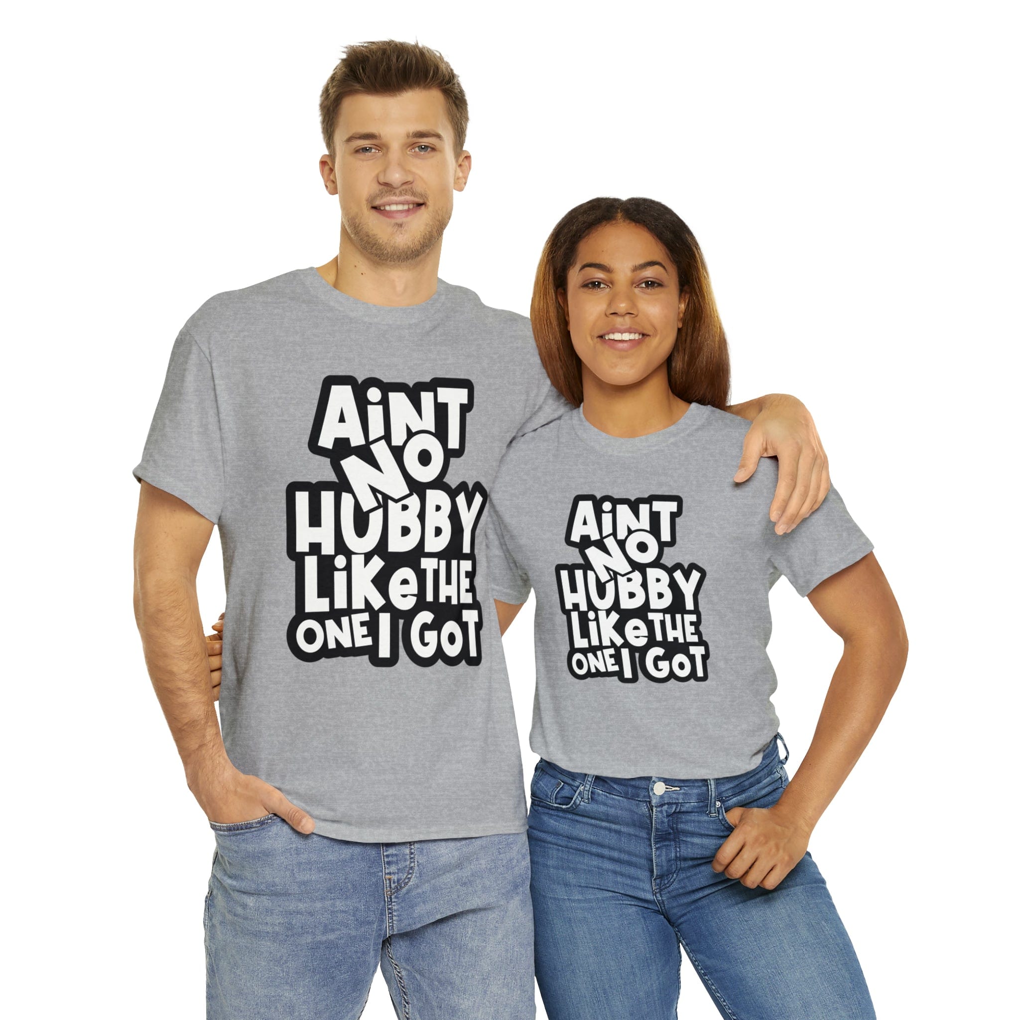Aint no Hubby like the one i got Classic Tee