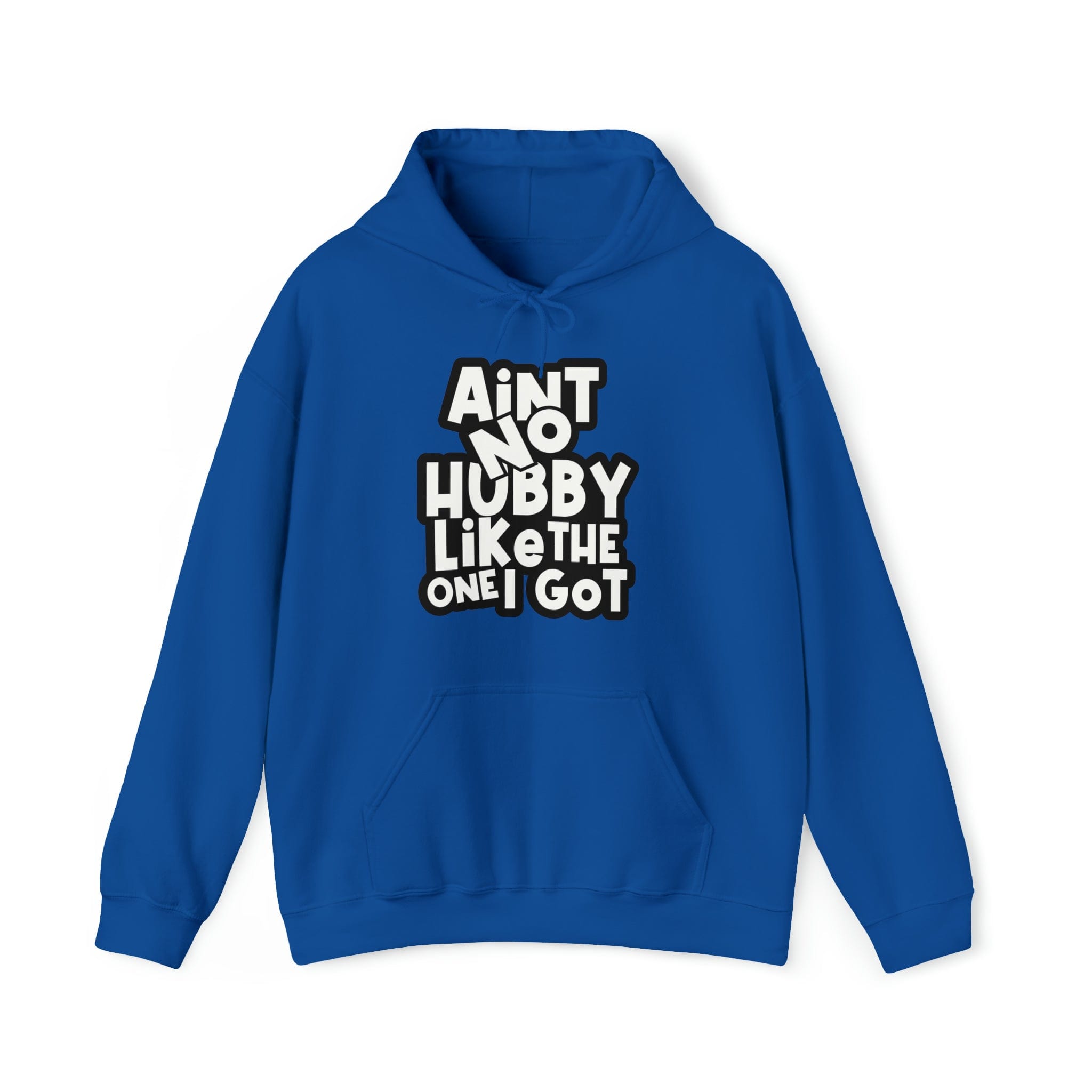 Aint No Hubby Like The One I Got Hoodie