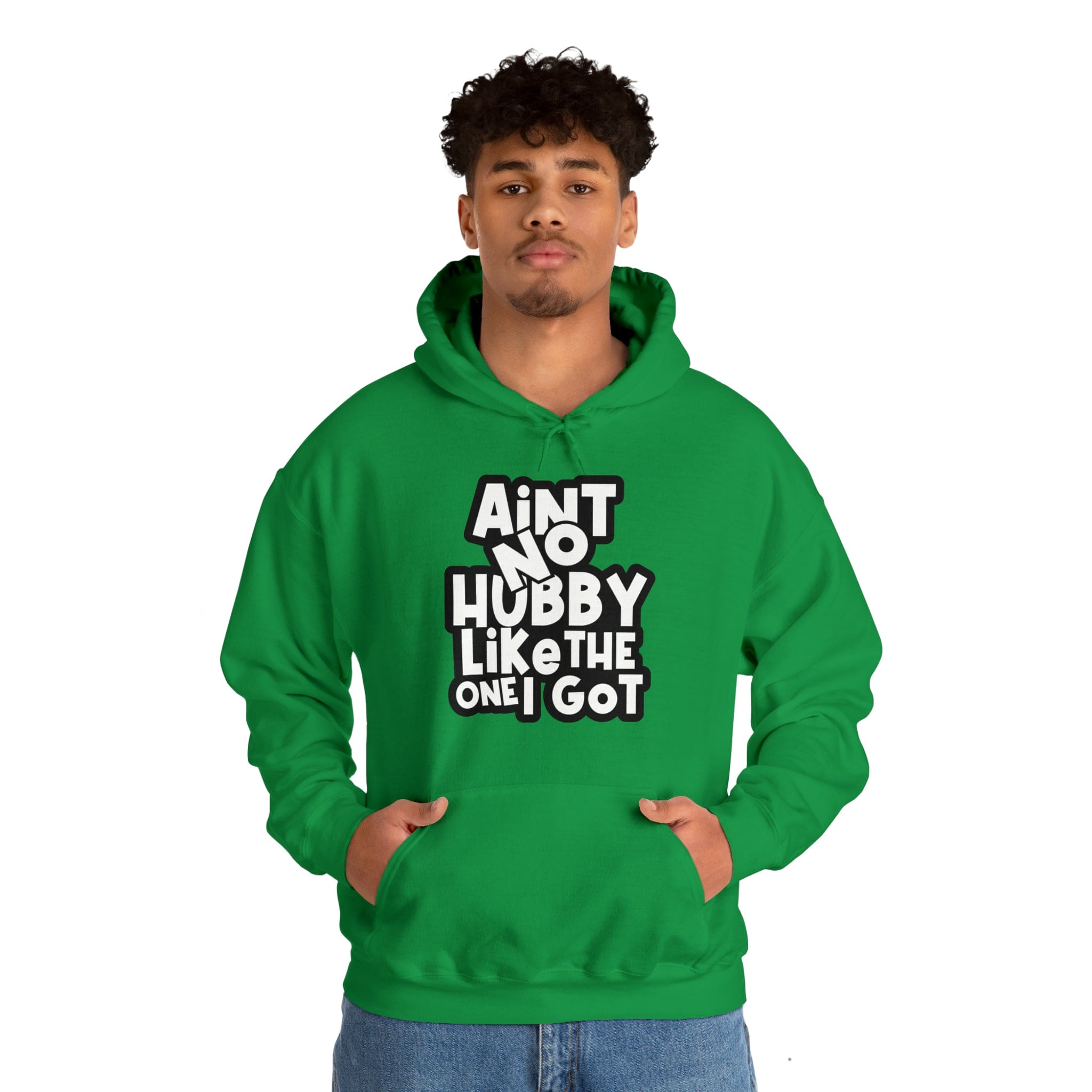 Aint No Hubby Like The One I Got Hoodie