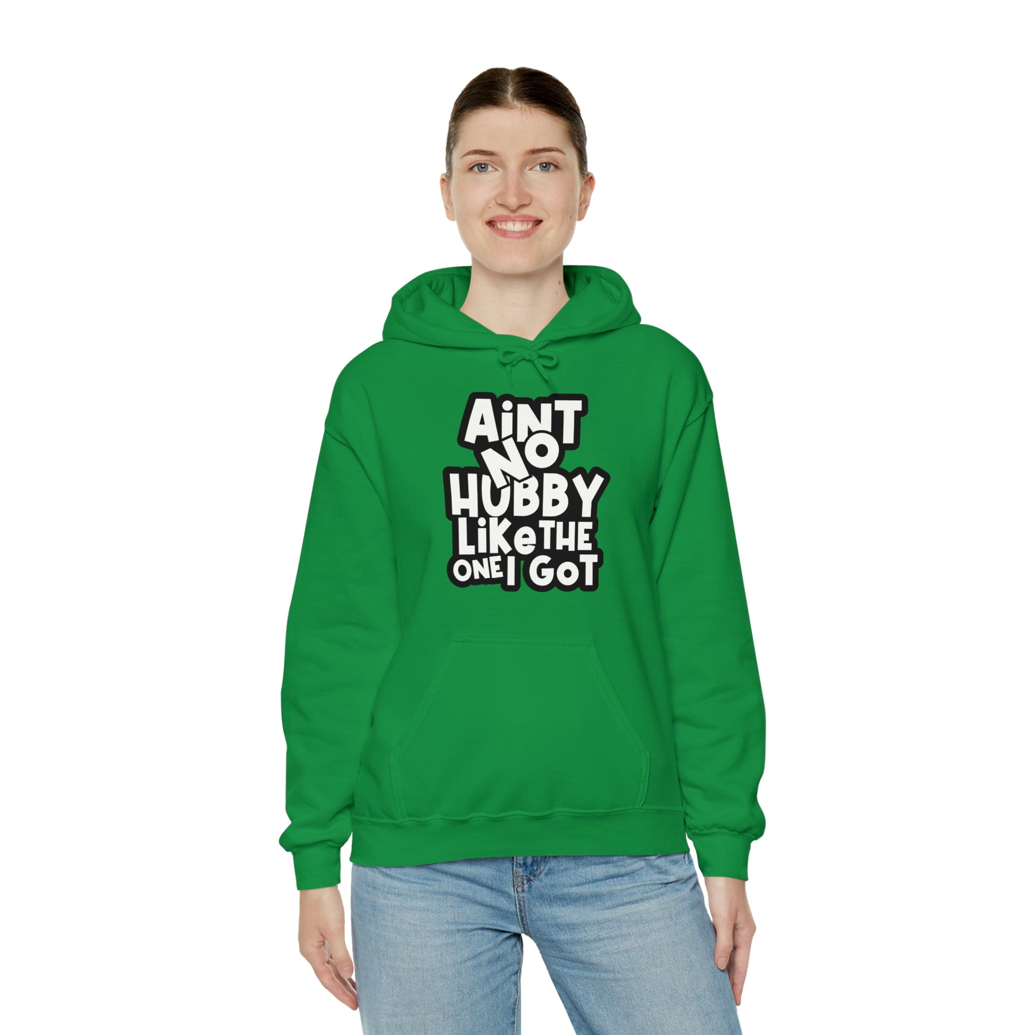 Aint No Hubby Like The One I Got Hoodie