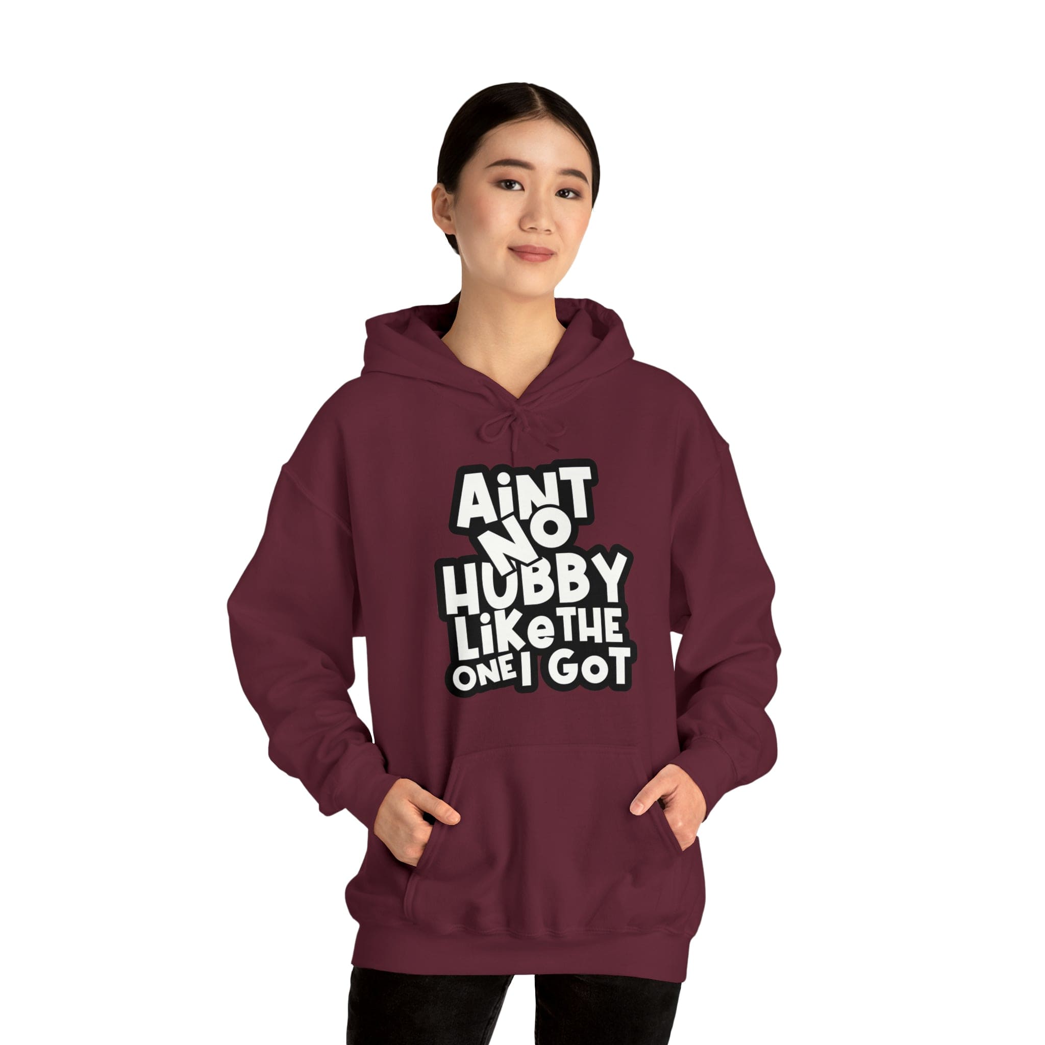 Aint No Hubby Like The One I Got Hoodie