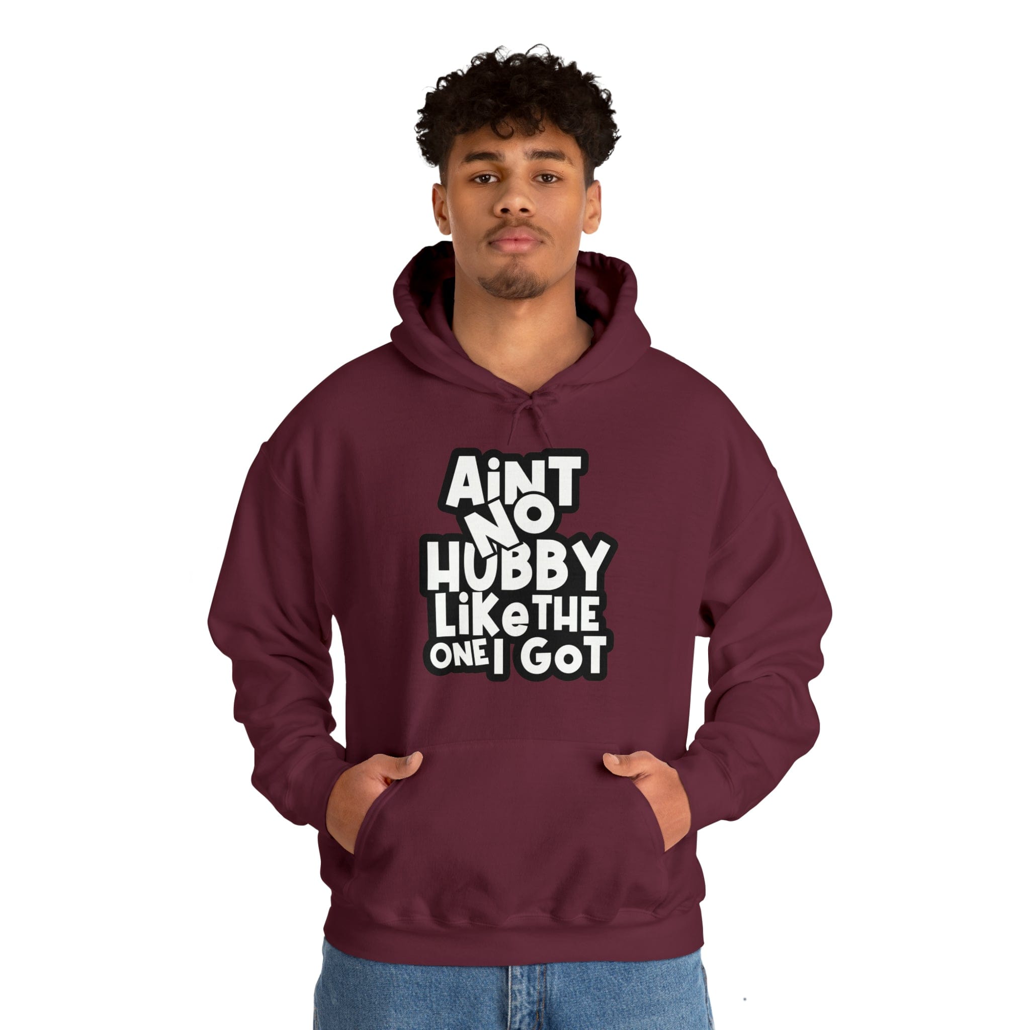 Aint No Hubby Like The One I Got Hoodie