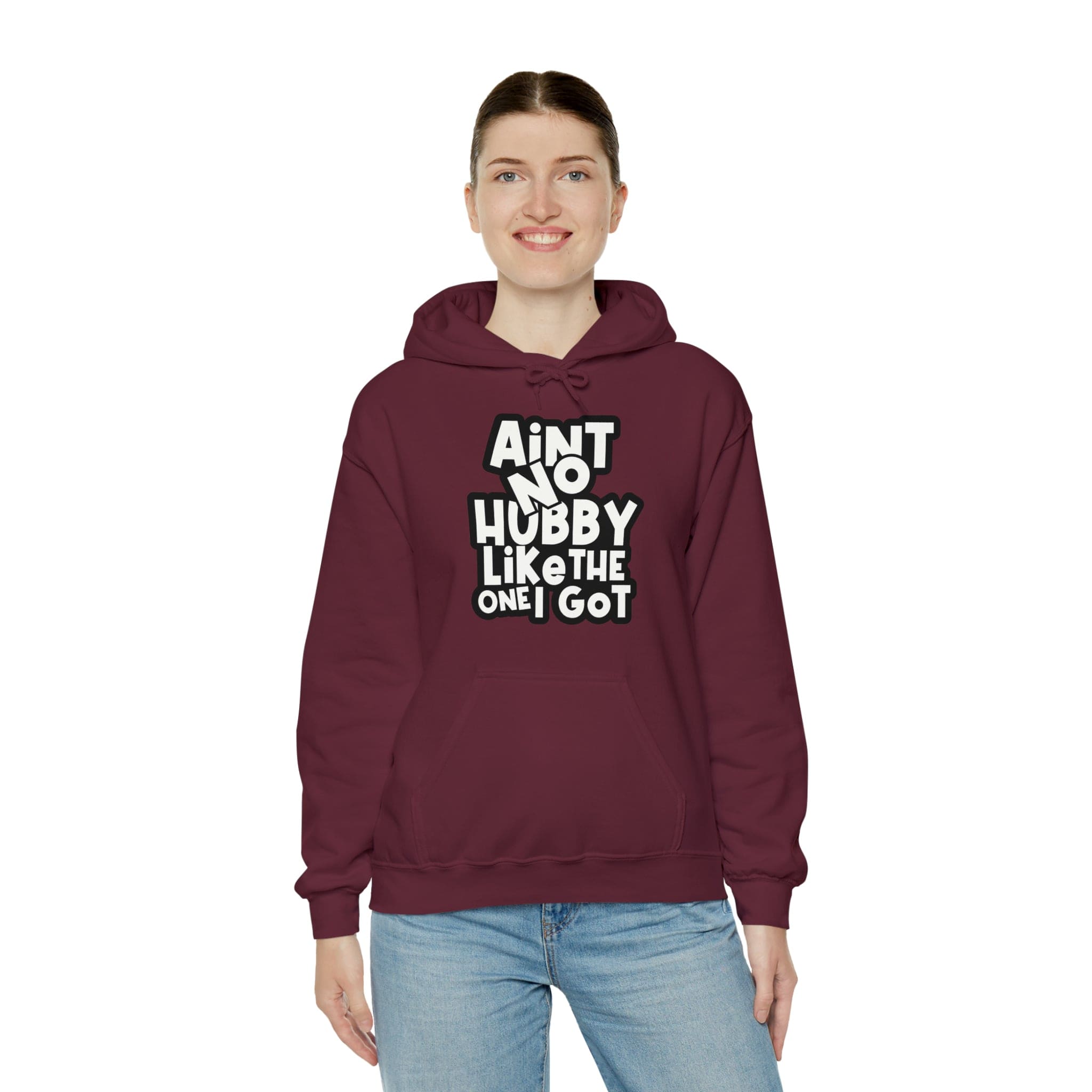 Aint No Hubby Like The One I Got Hoodie