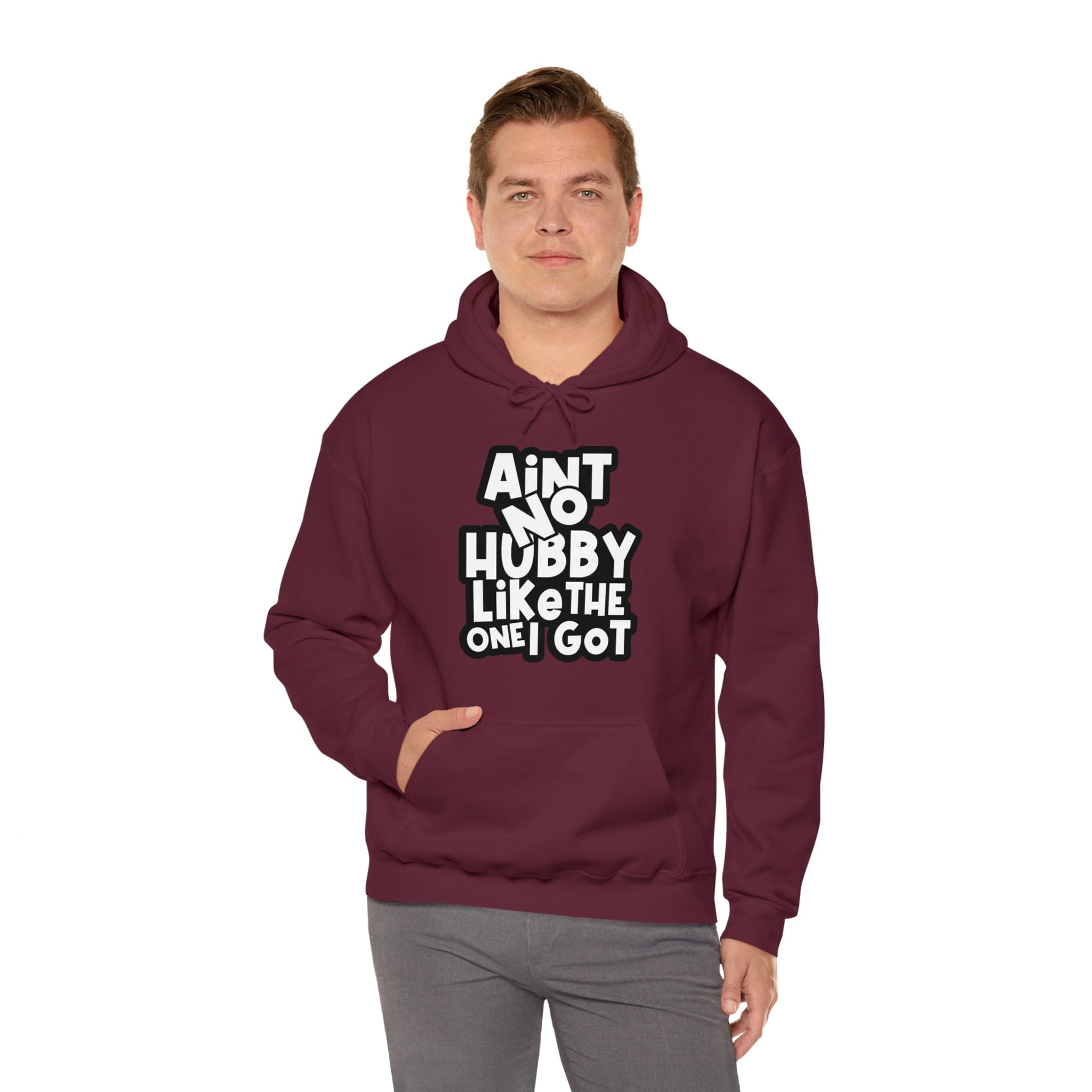 Aint No Hubby Like The One I Got Hoodie