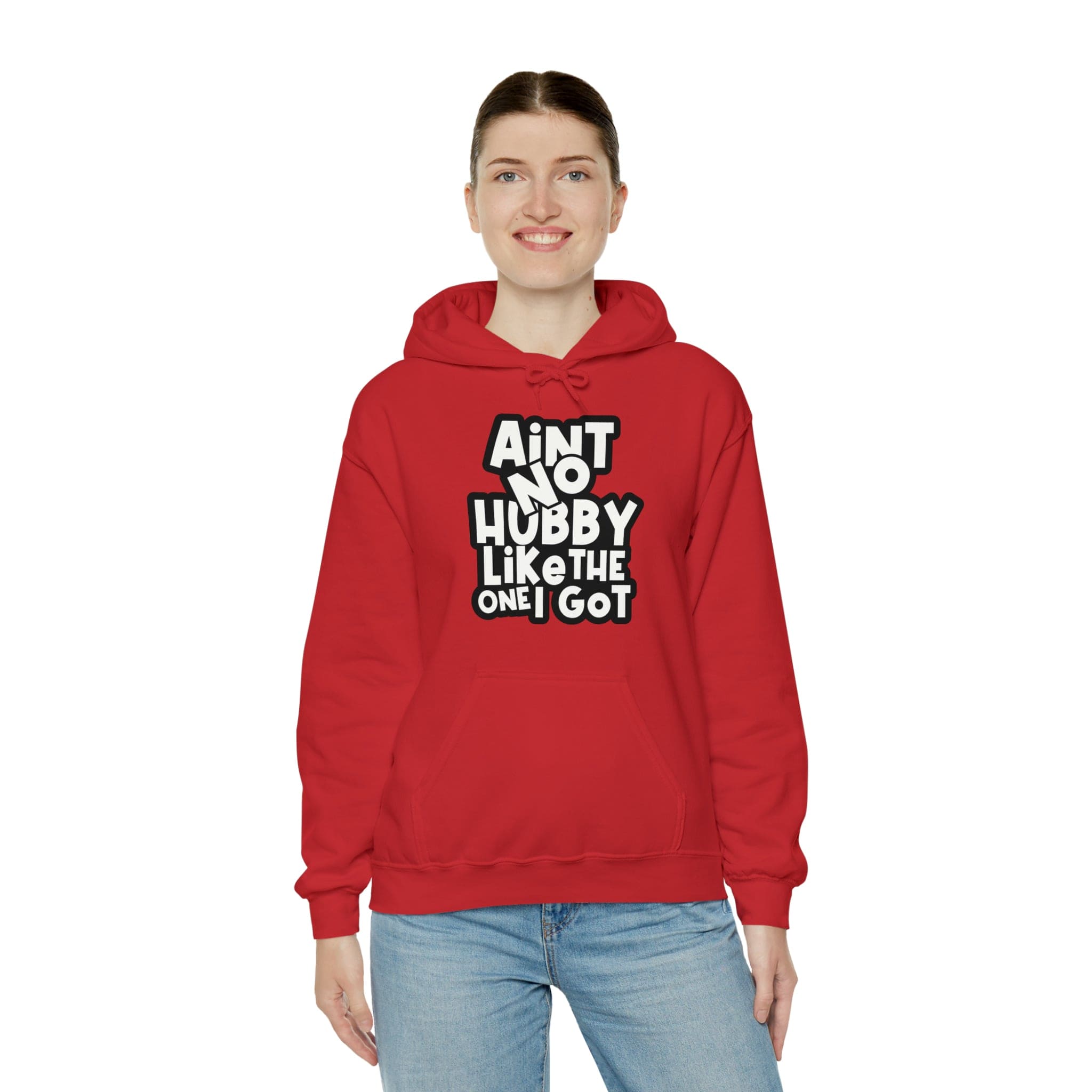 Aint No Hubby Like The One I Got Hoodie