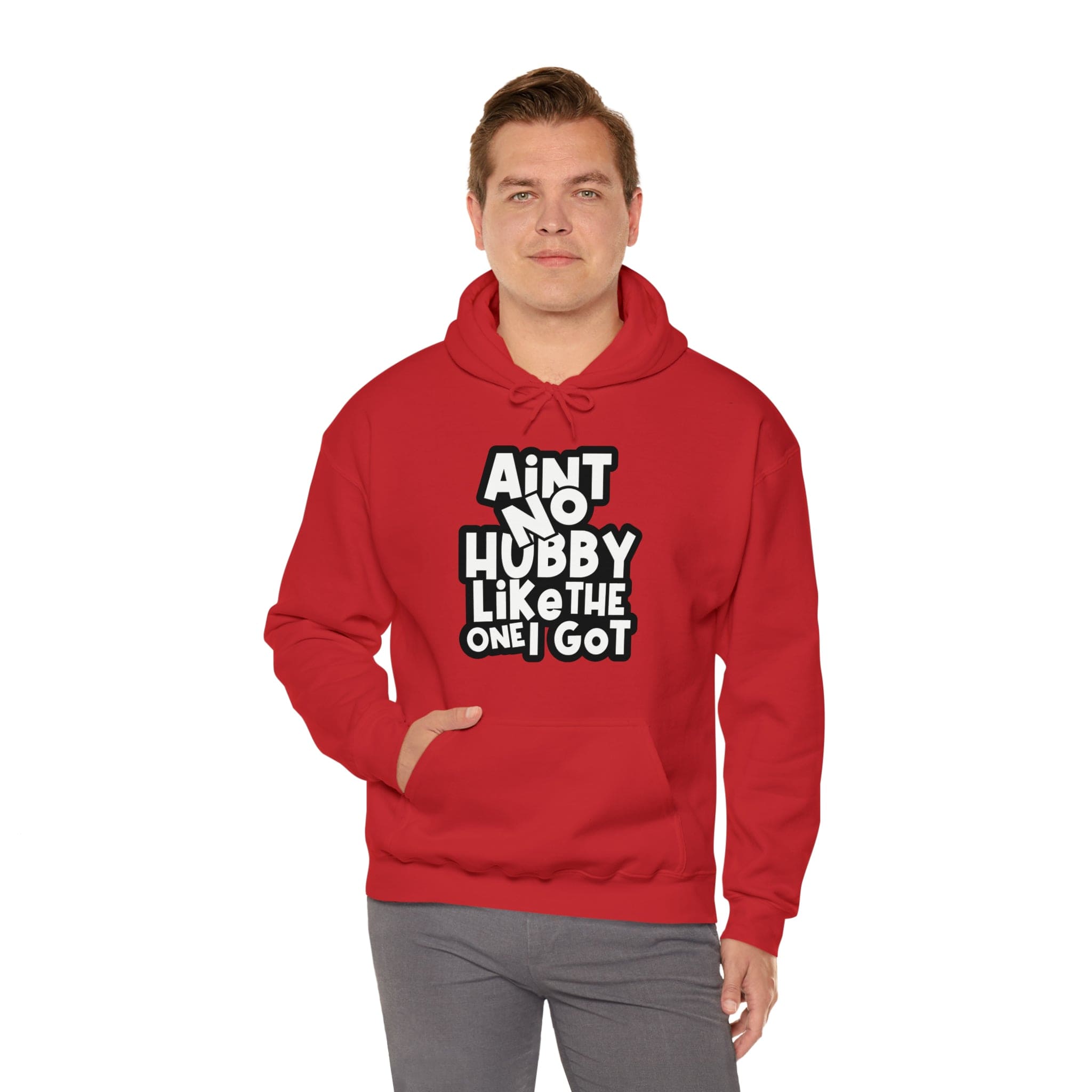 Aint No Hubby Like The One I Got Hoodie