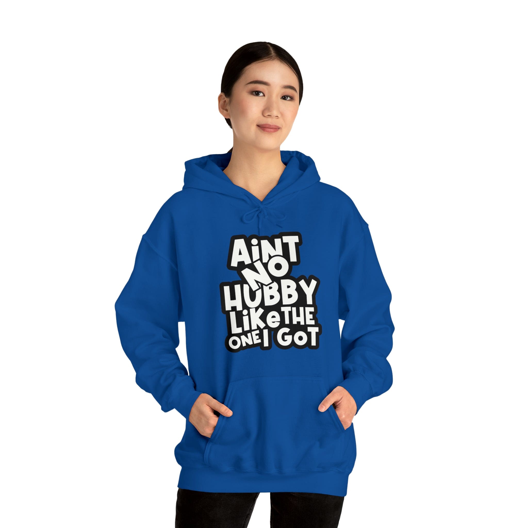 Aint No Hubby Like The One I Got Hoodie