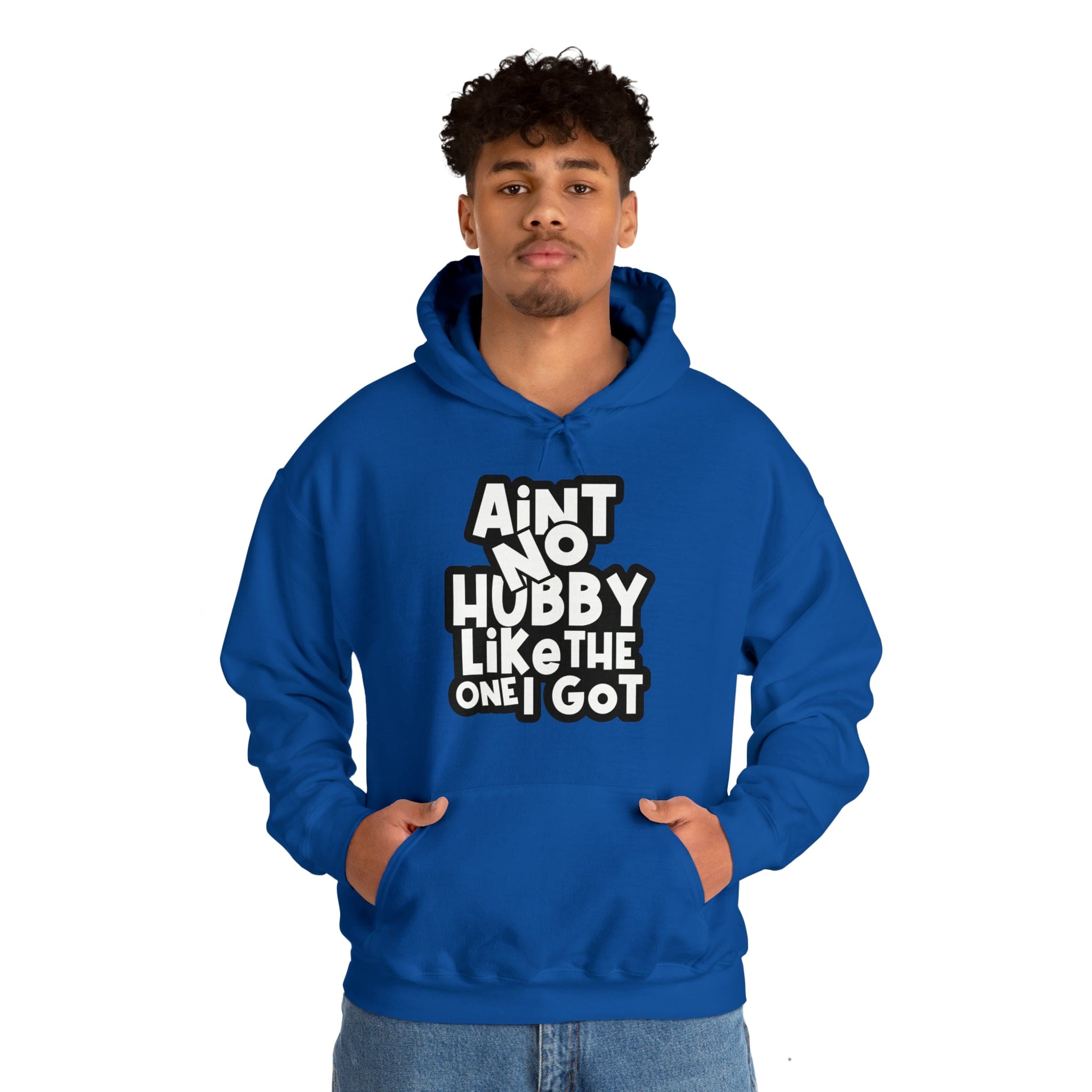 Aint No Hubby Like The One I Got Hoodie