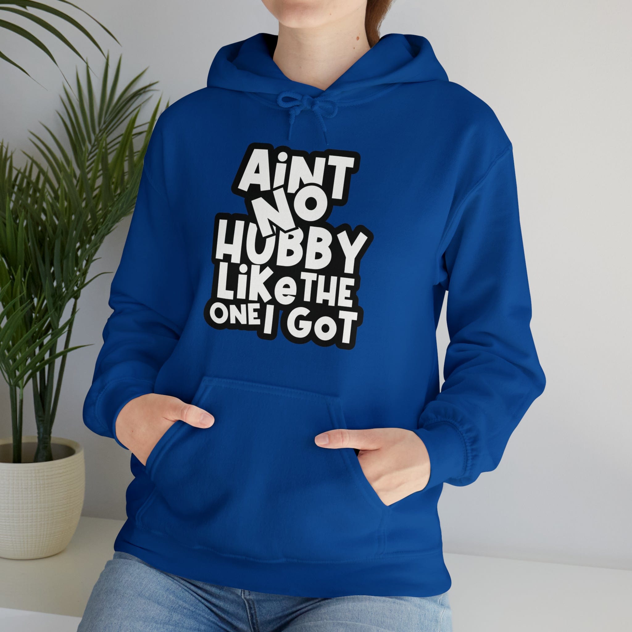 Aint No Hubby Like The One I Got Hoodie