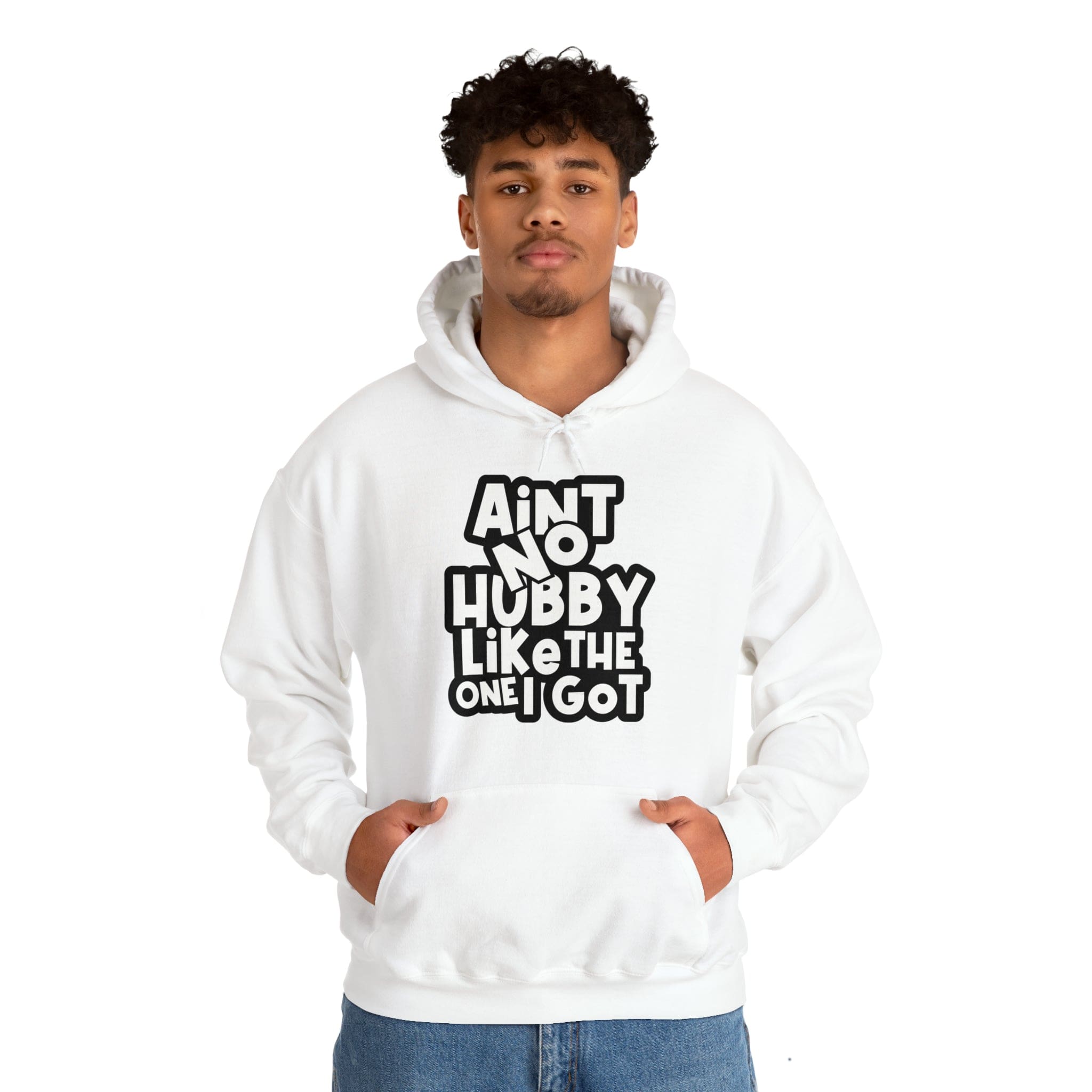Aint No Hubby Like The One I Got Hoodie