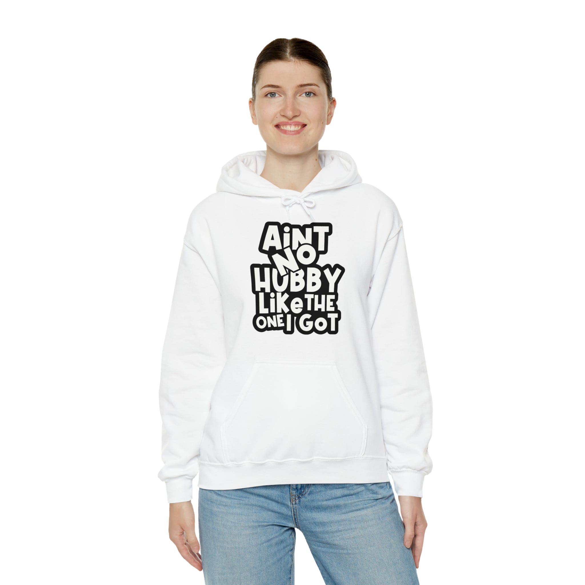Aint No Hubby Like The One I Got Hoodie