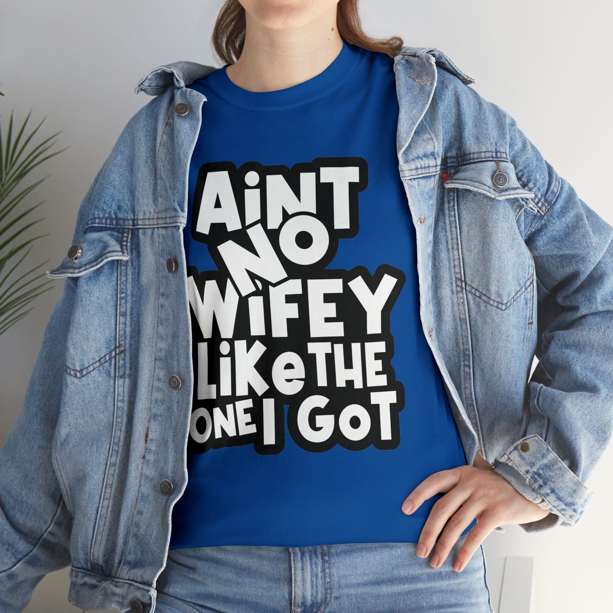 Aint no wifey like the one i got Classic Tee