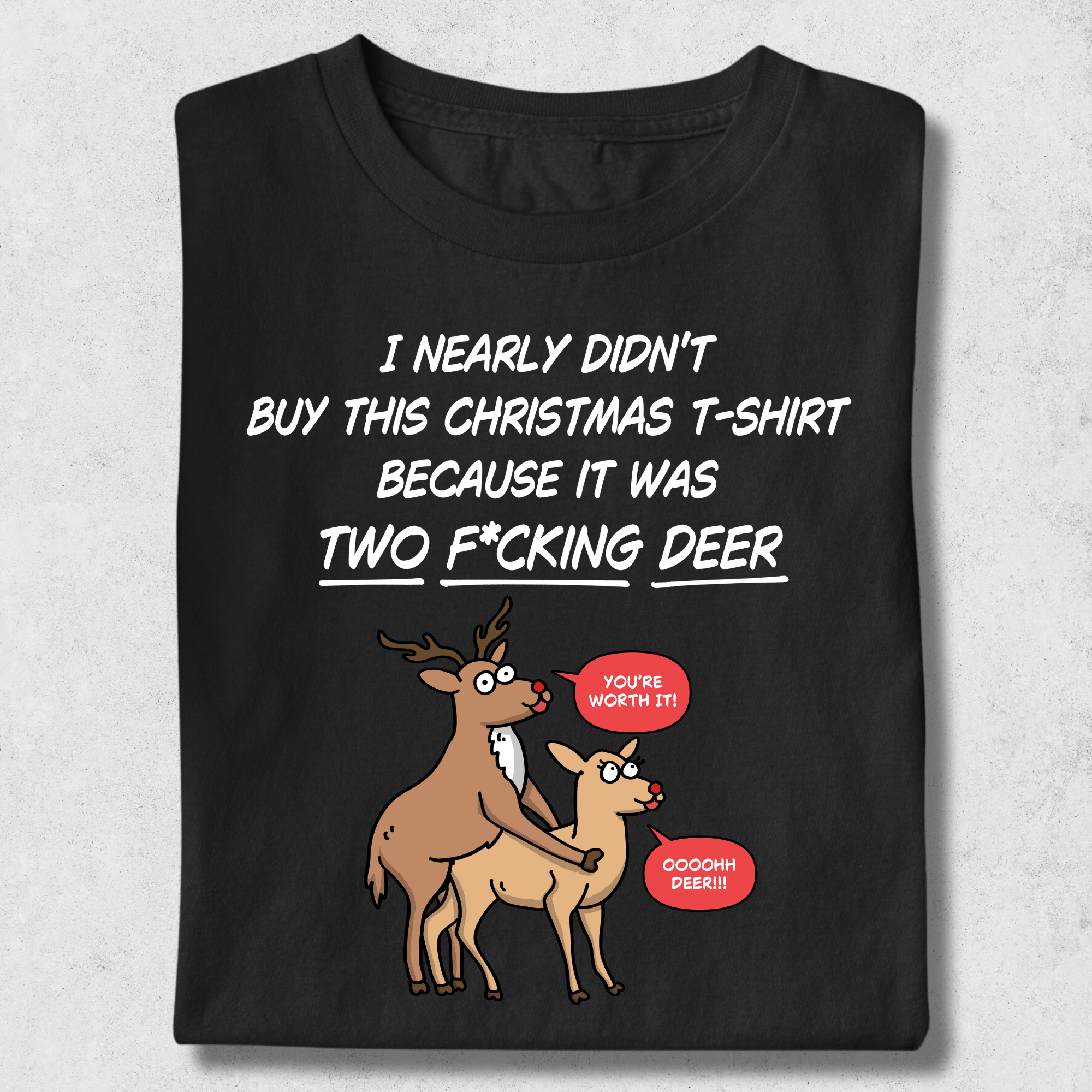 Humorous Holiday Deer T-Shirt