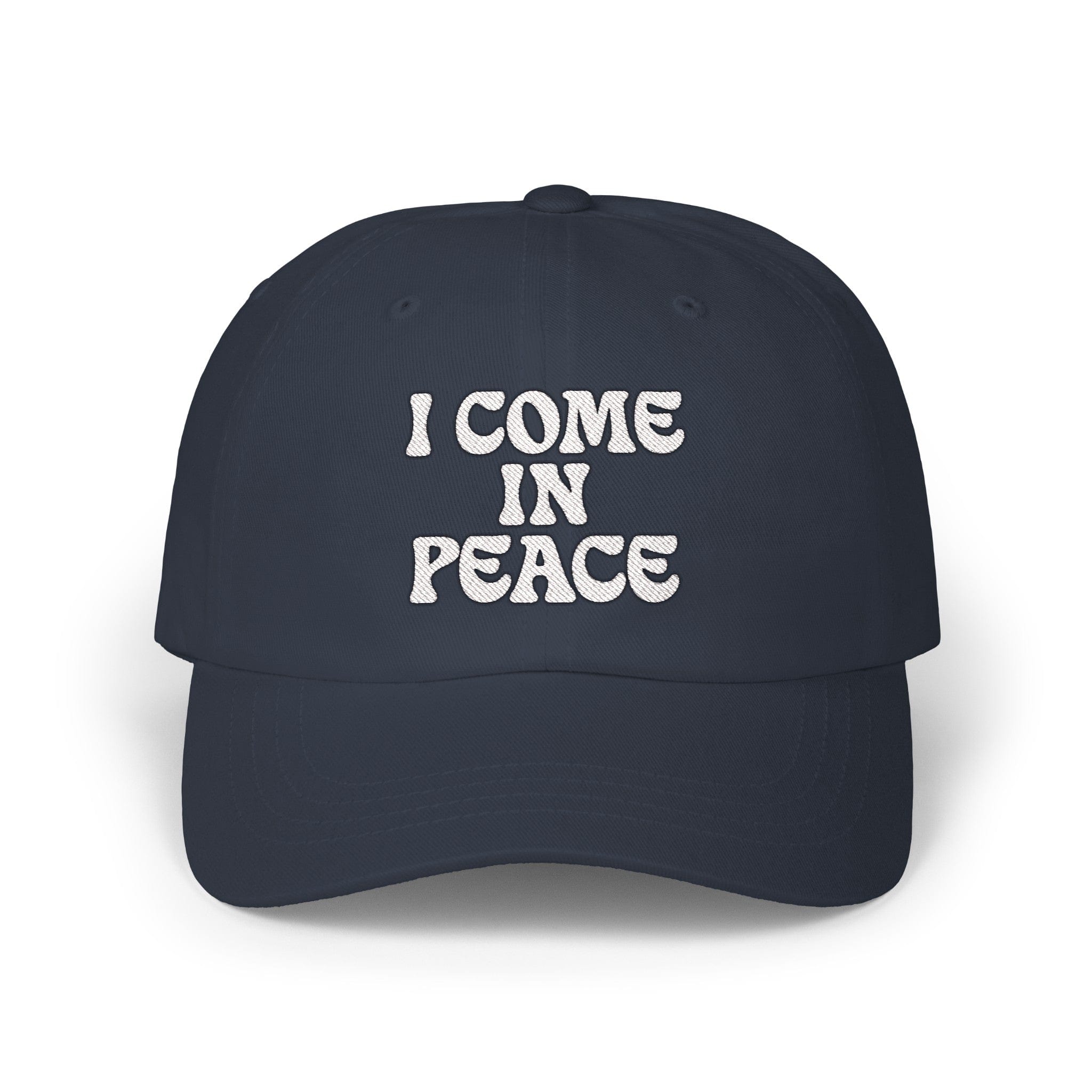 I Come In Peace Classic Dad Cap