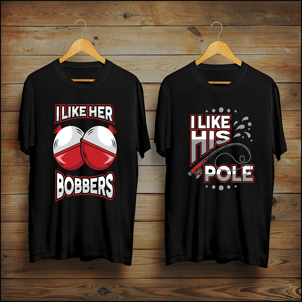 I Like Her Bobbers | I Like His Pole Funny Fishing Couples Shirts