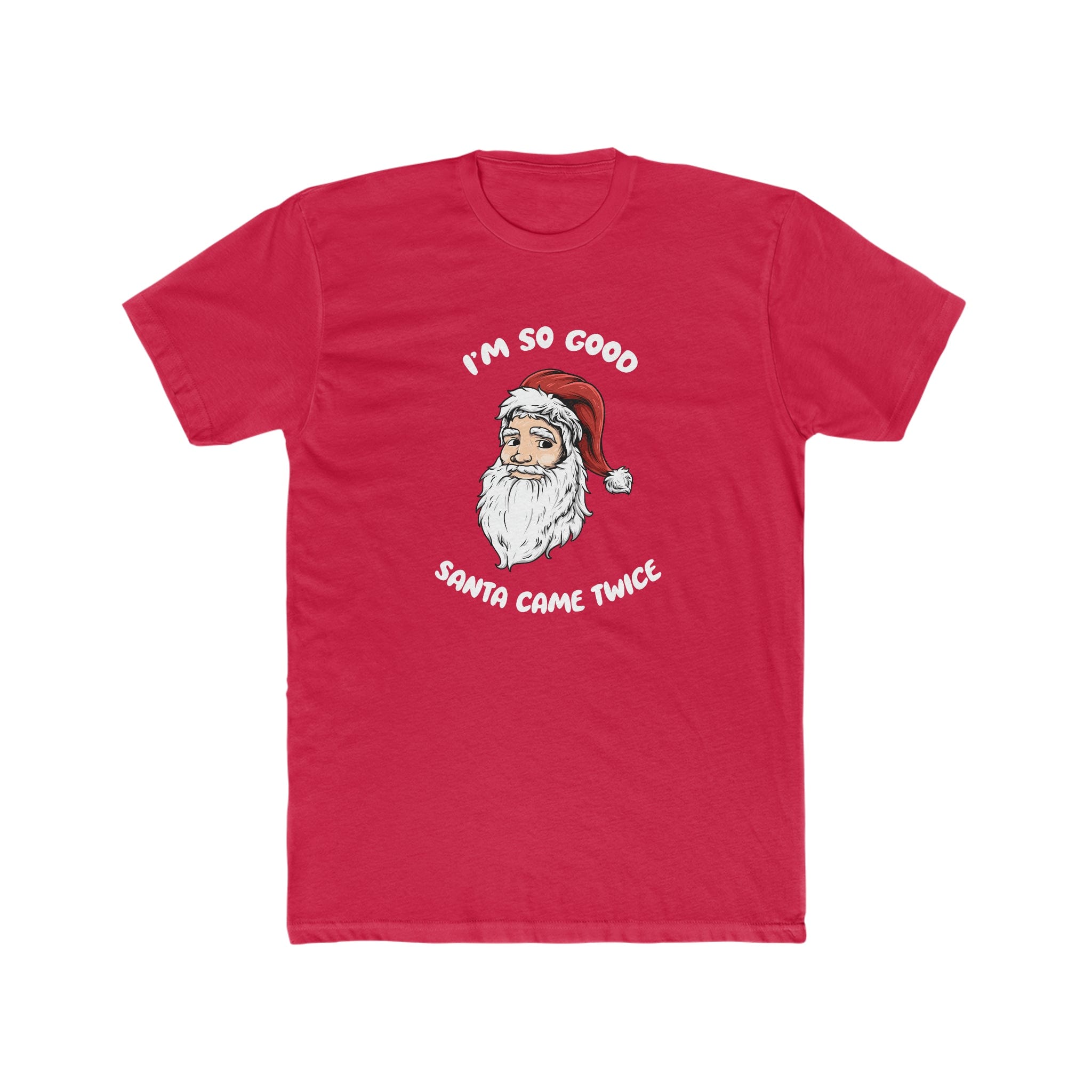 I'm so good Santa came twice