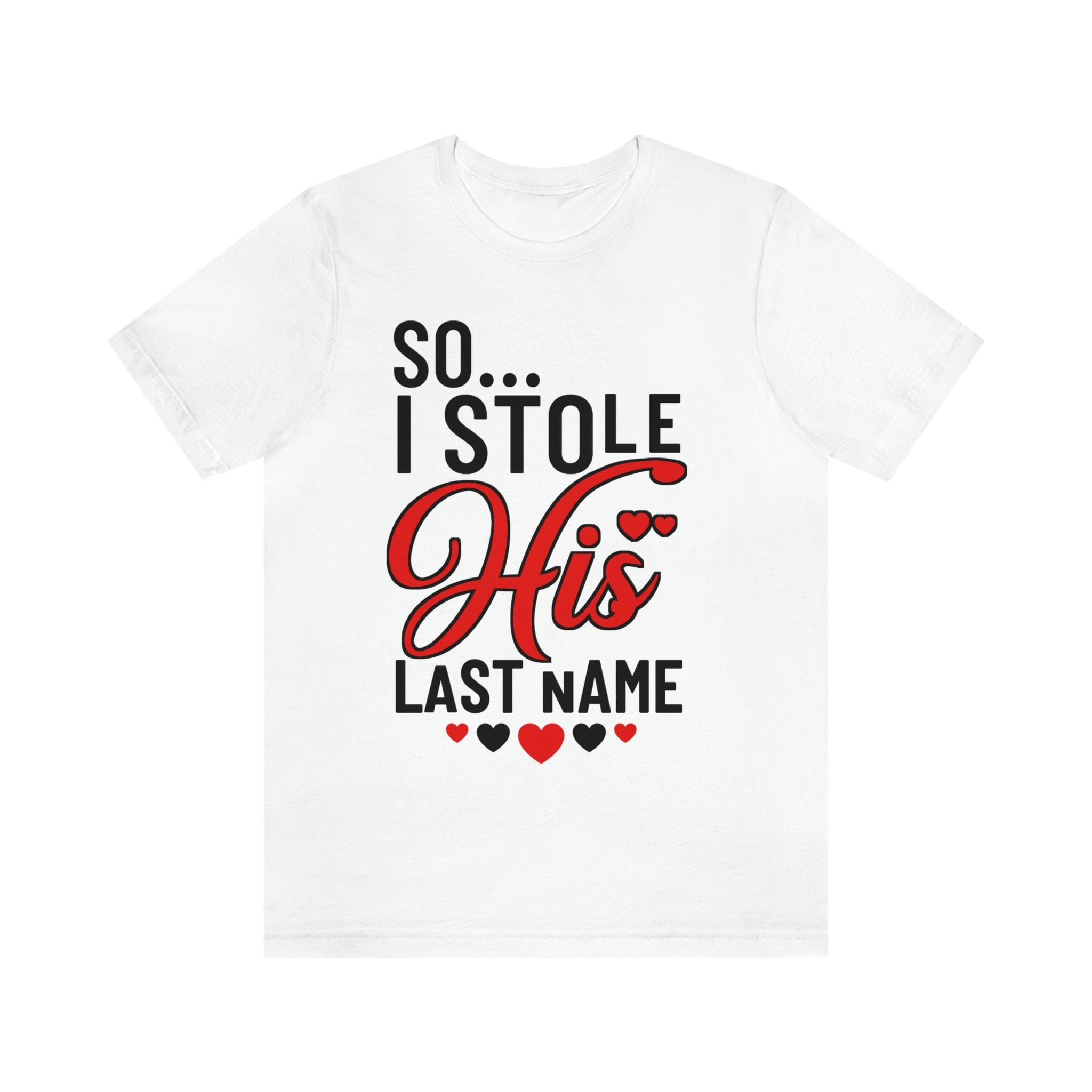 I Stole Her Heart | Premium Shirt