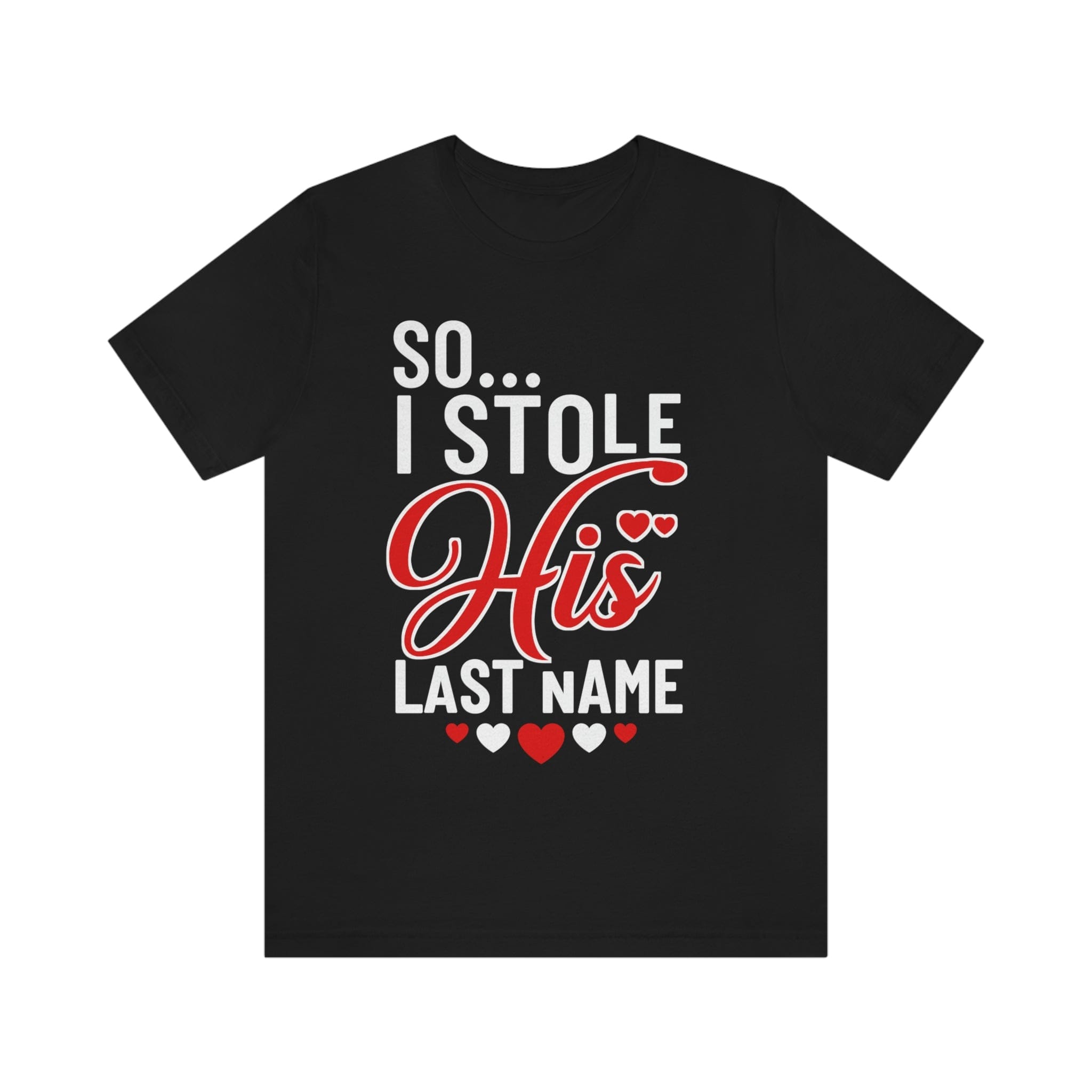 I Stole Her Heart | Premium Shirt