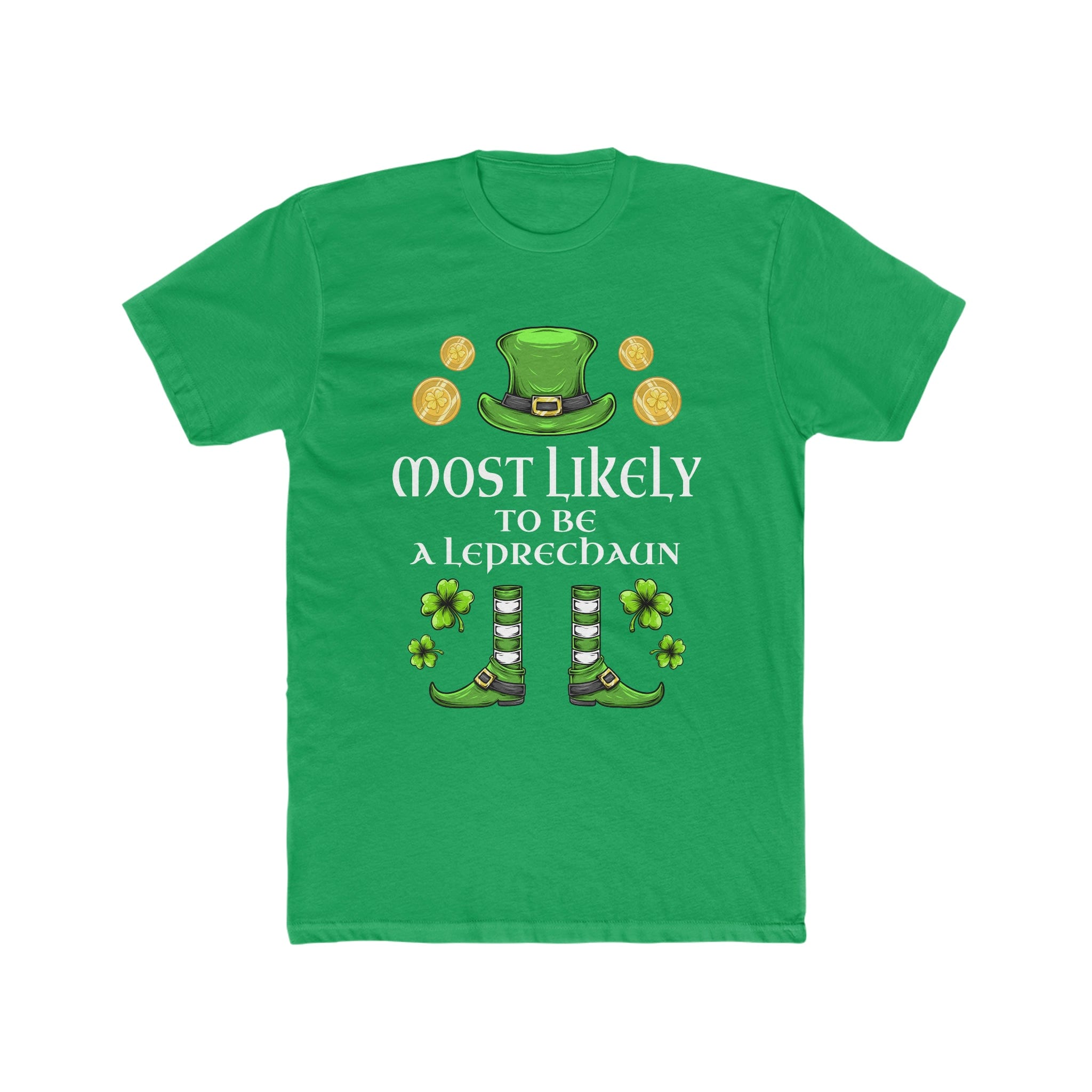 Most likely TO BE A LEPRECHAUN Premium Unisex Shirt