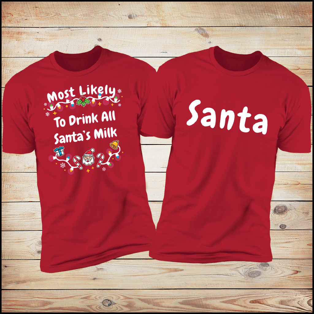 Most Likely To Drink All Santa's Milk & Santa Bundle