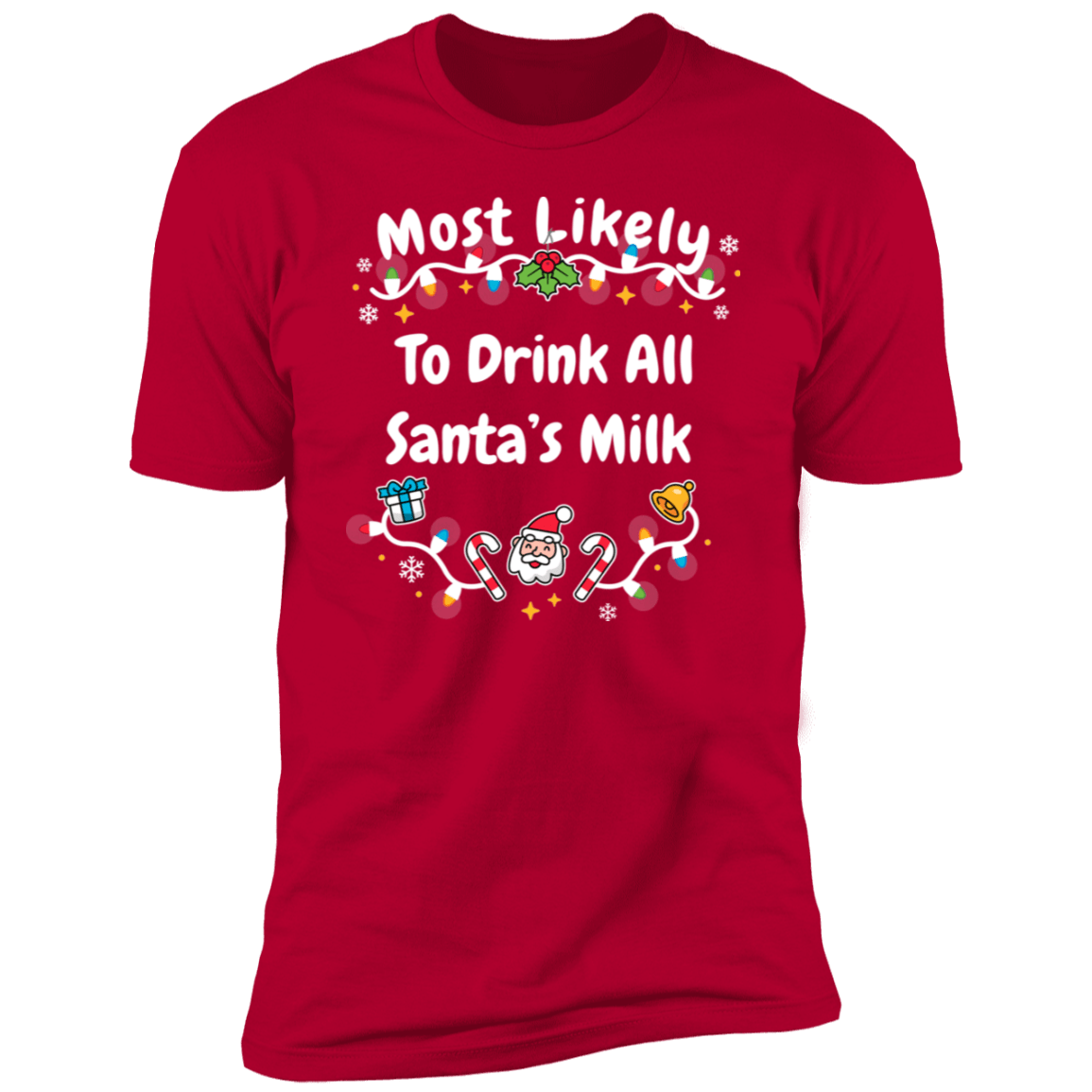 Most Likely To Drink All Santa's Milk & Santa Bundle