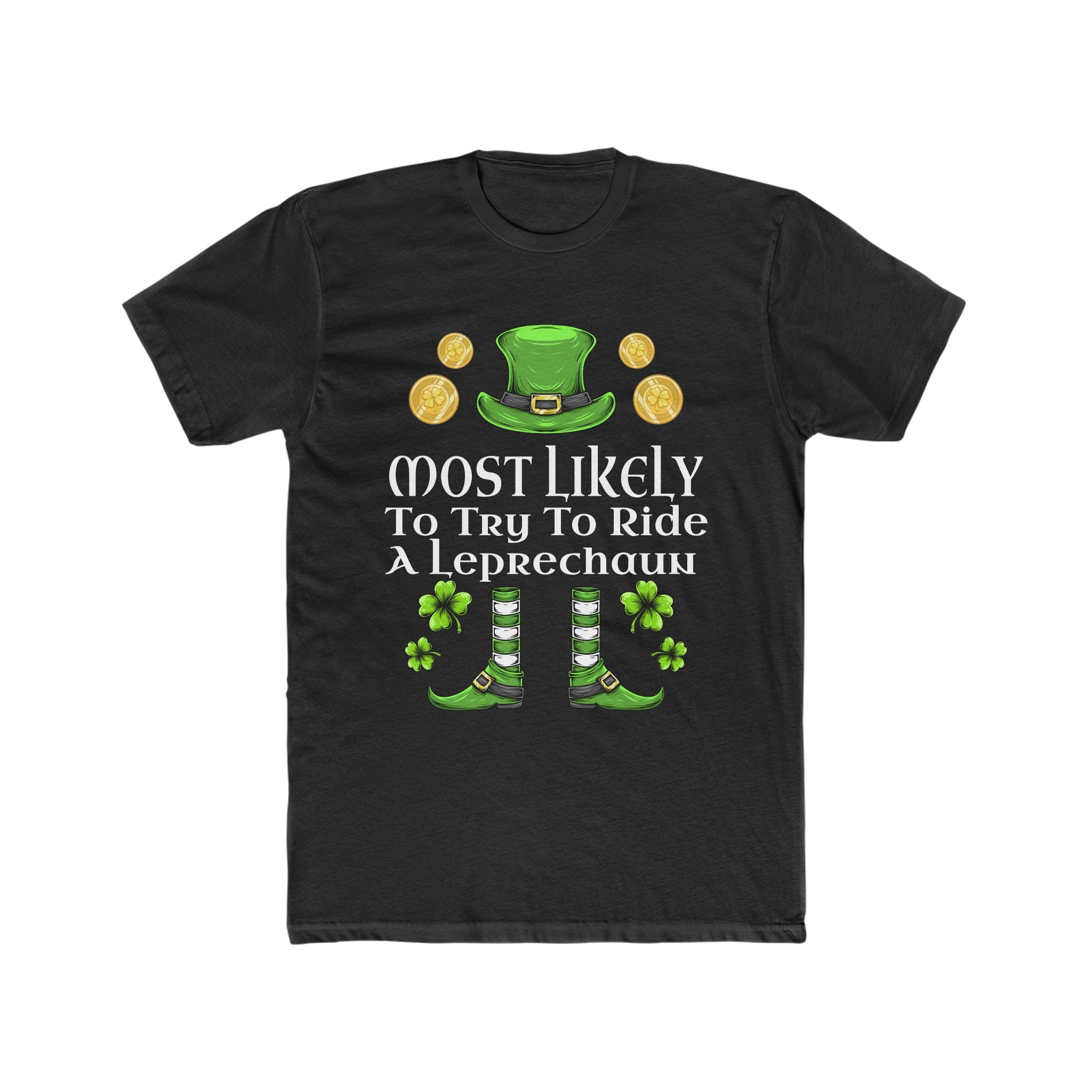 Most likely To Try To Ride A Leprechaun Premium Unisex Shirt
