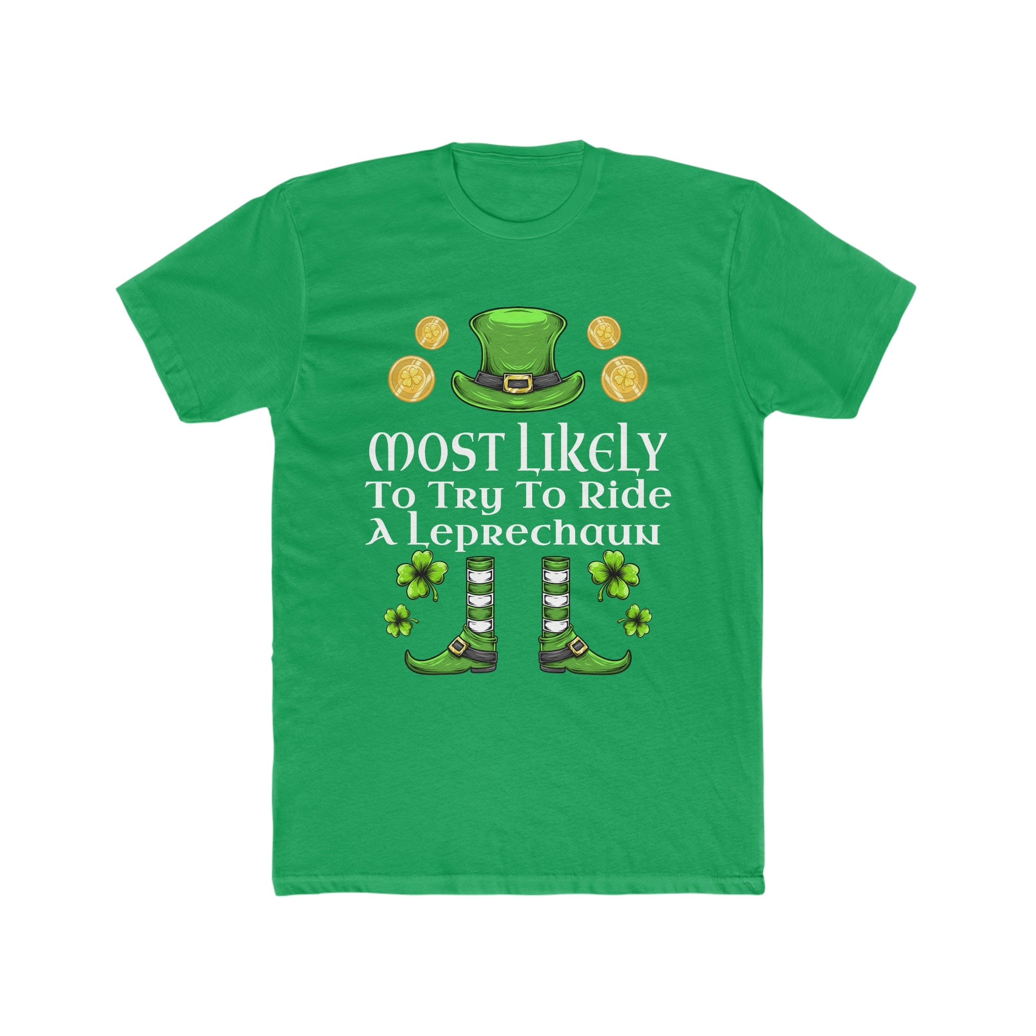Most likely To Try To Ride A Leprechaun Premium Unisex Shirt