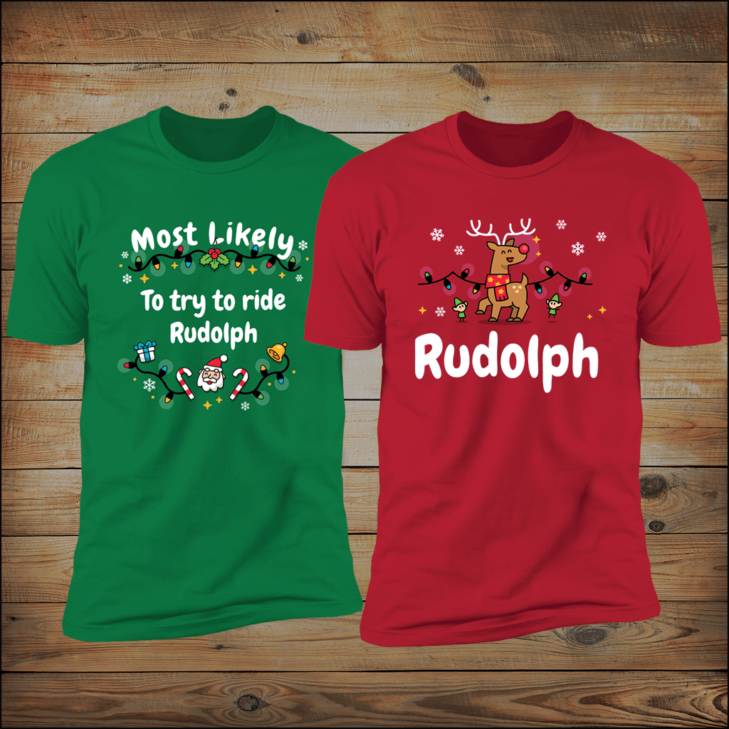 Most Likely To Try To Ride Rudolph | Rudolph