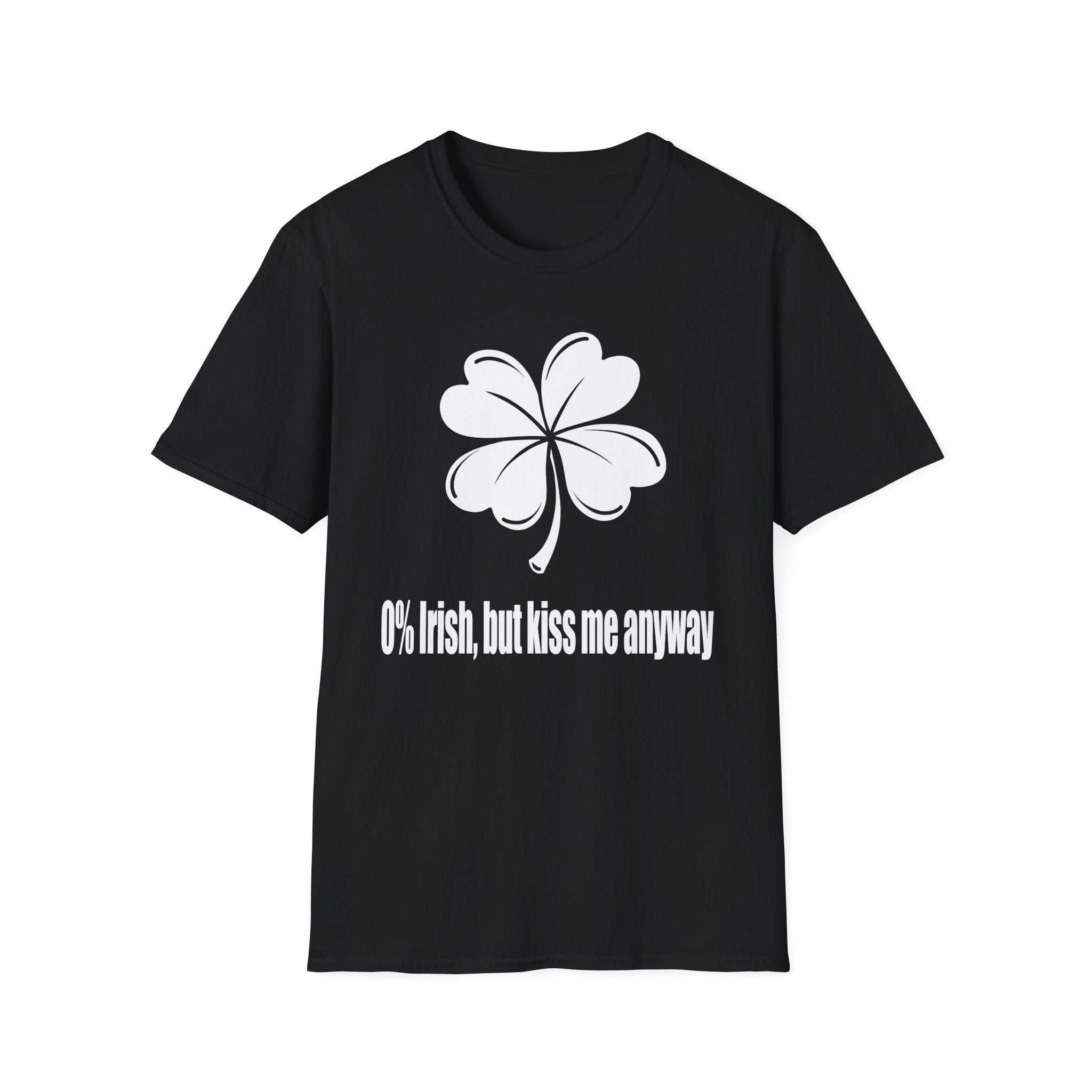 0% Irish, But Kiss Me Anyway | Deluxe St Patrick's Day Tee