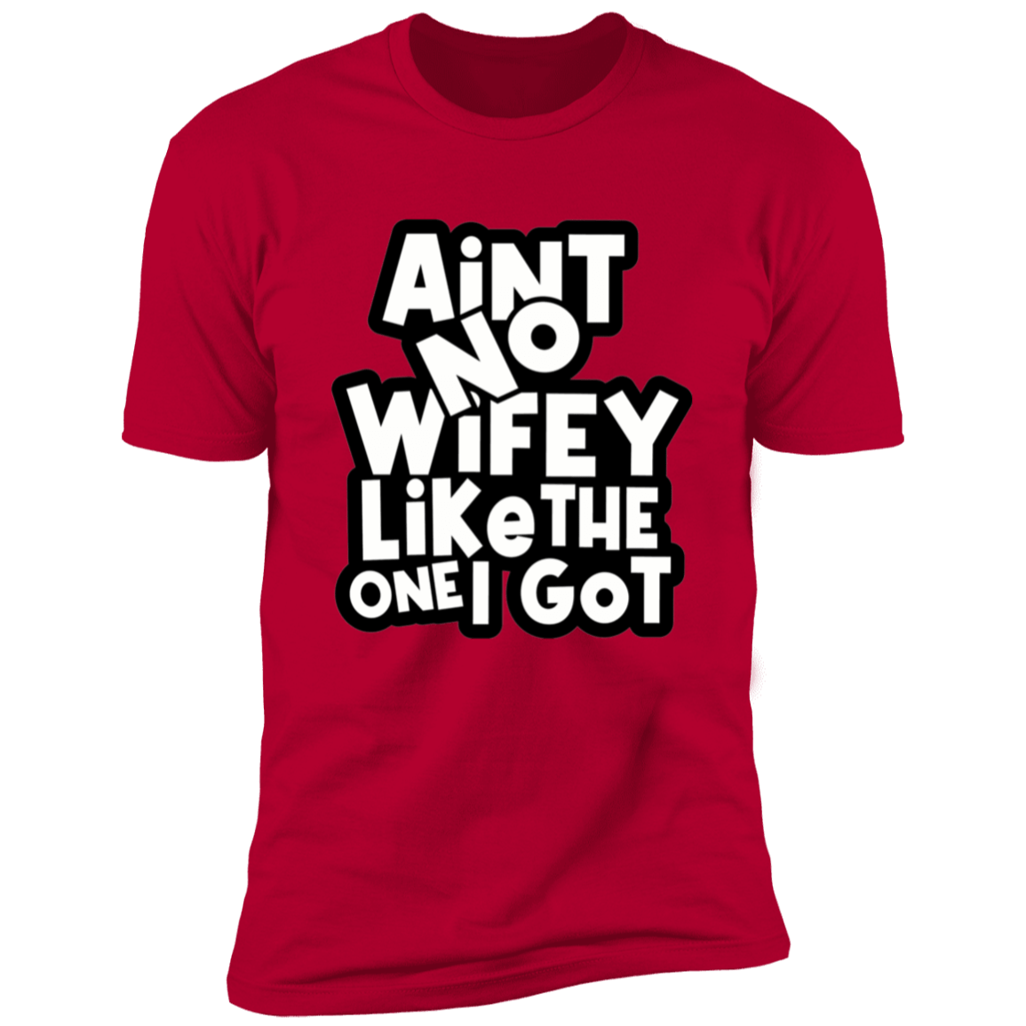 Ain't No Hubby/Wifey Like The One I Got | Valentines day Tees