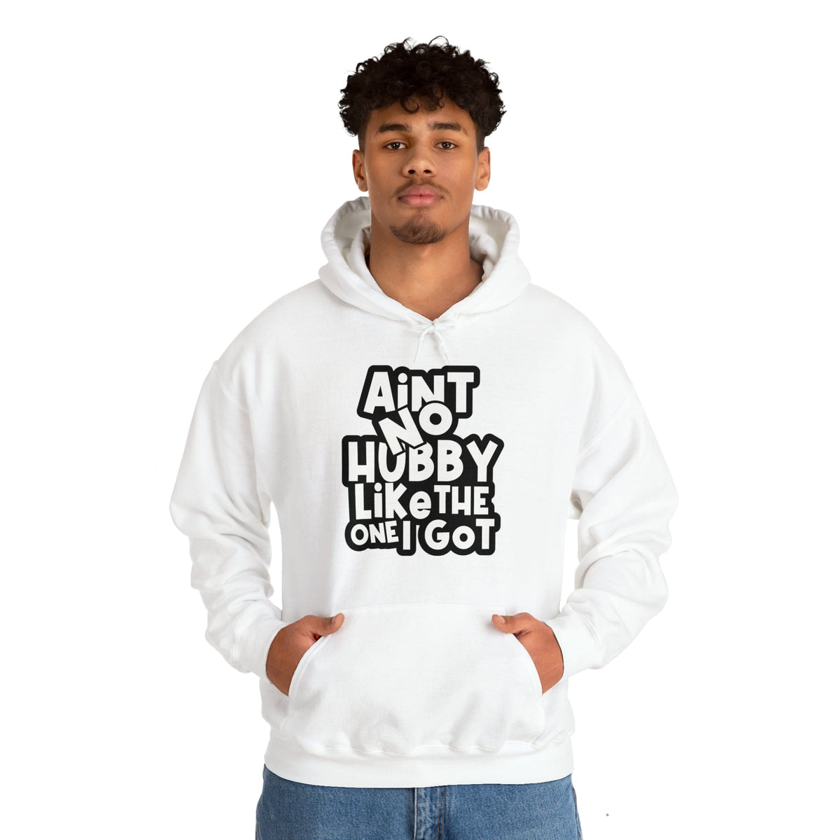 Aint No Hubby Like The One I Got Hoodie