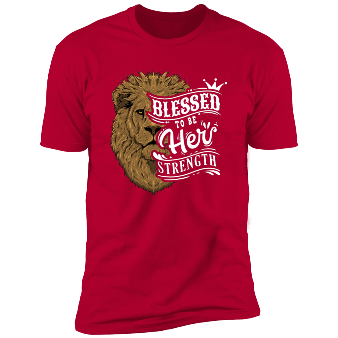 Blessed To Be Her Strength