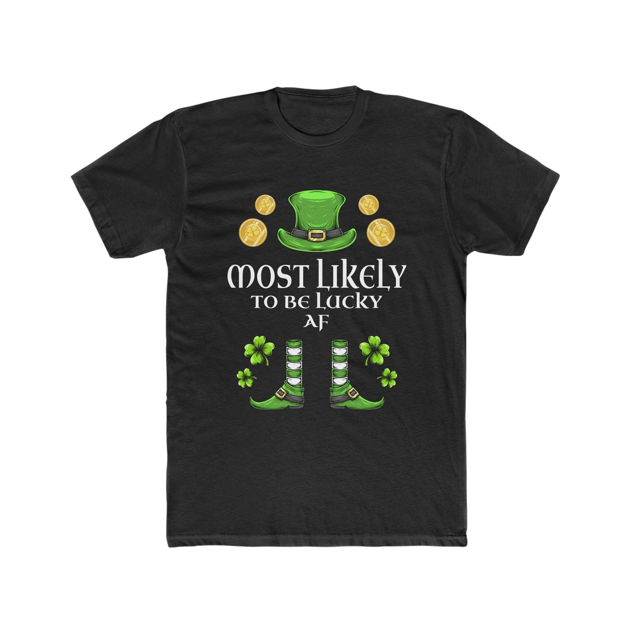 Copy of Most likely to TO BE LUCKY AF Premium Unisex Shirt