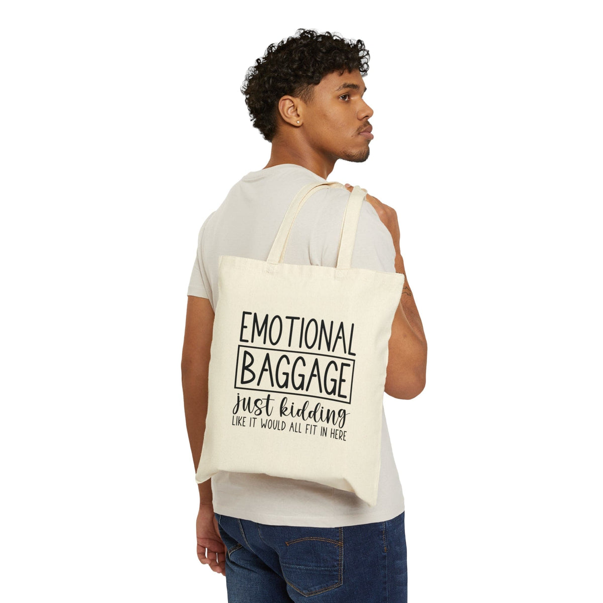 &quot;Emotional Baggage, Just Kidding Like It Would All Fit In Here&quot; Tote Bag