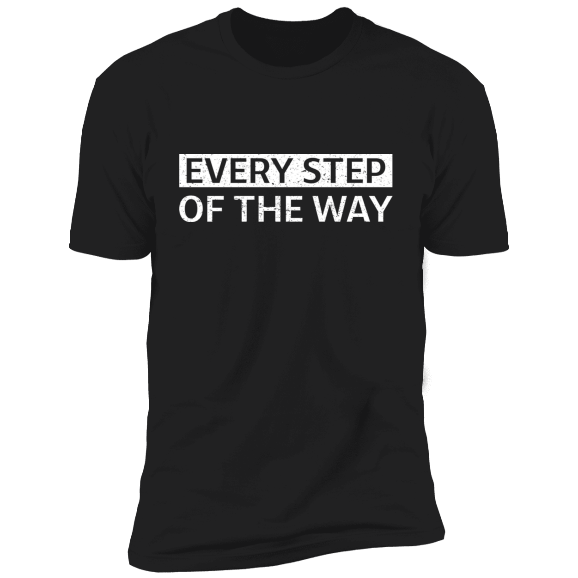 Every Step of the way