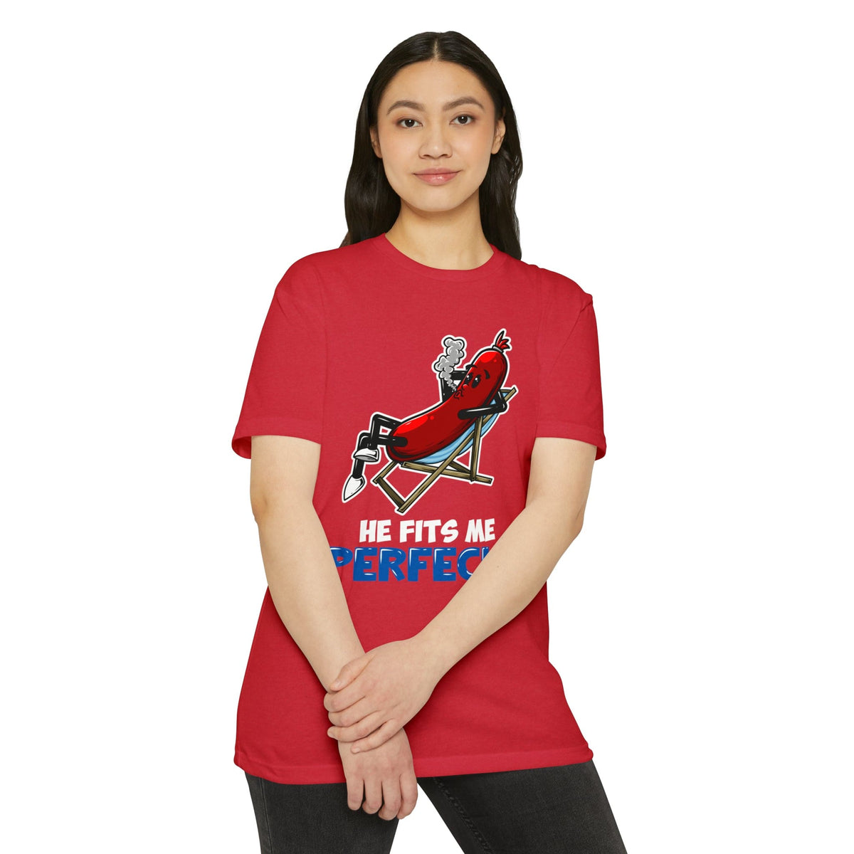 He Fits Me Perfectly  T-shirt
