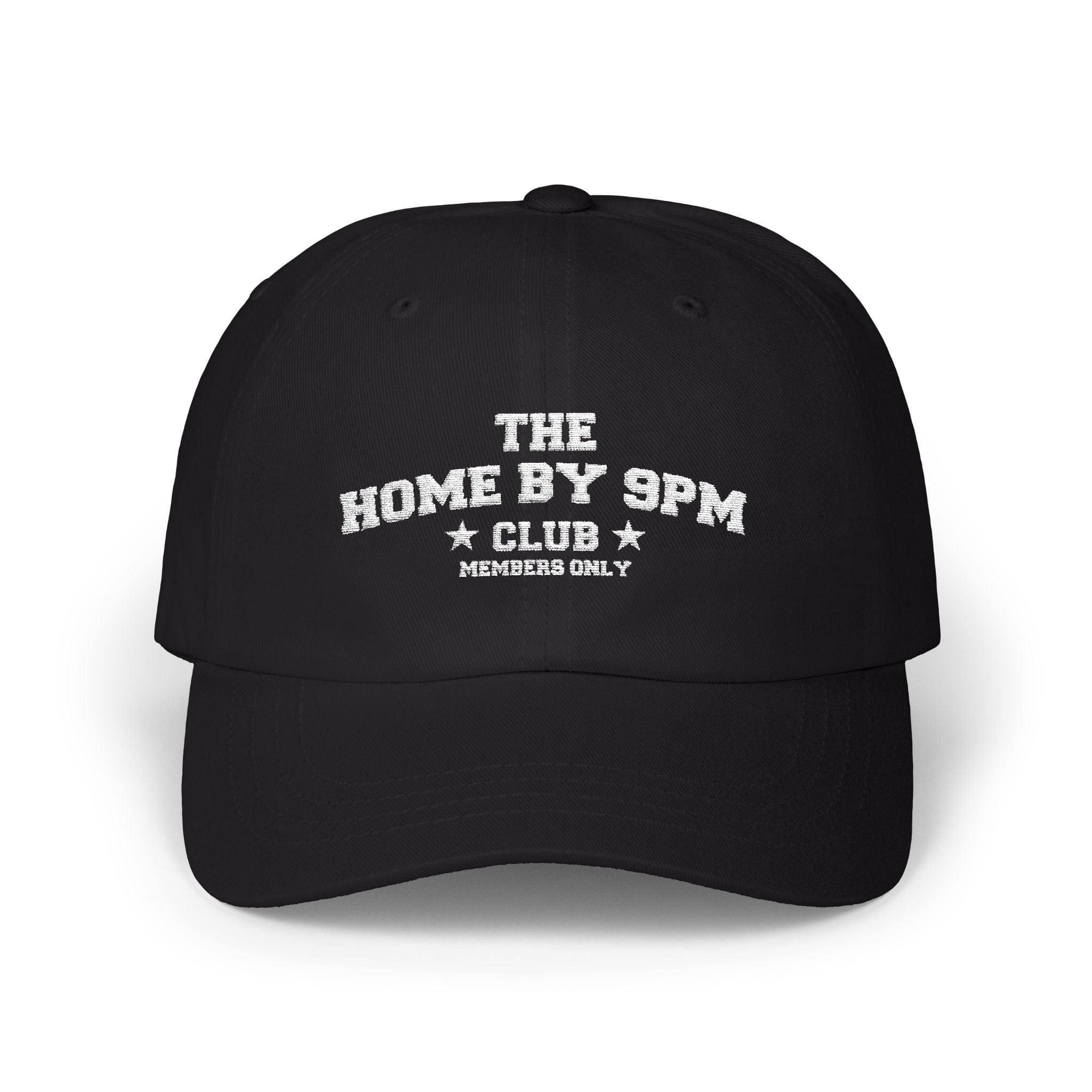 he home by 9am Club Classic Dad Cap