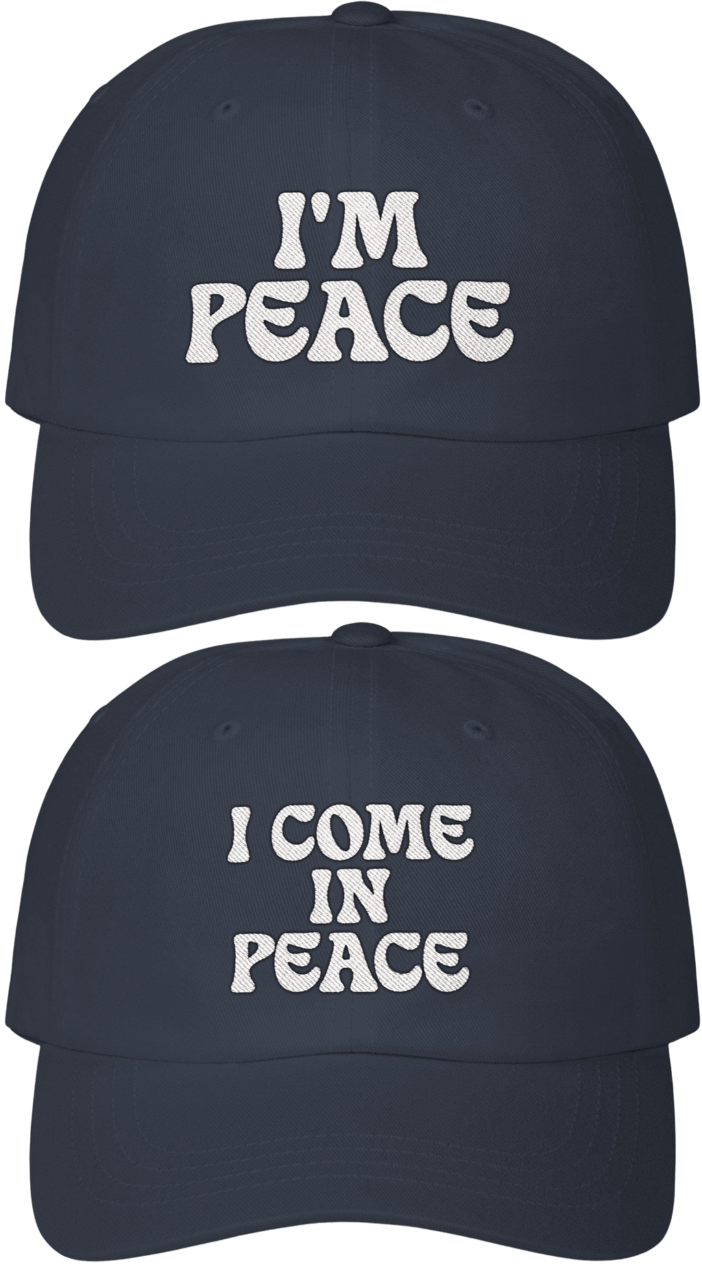 I Come In Peace & I'm Peace Dad Caps