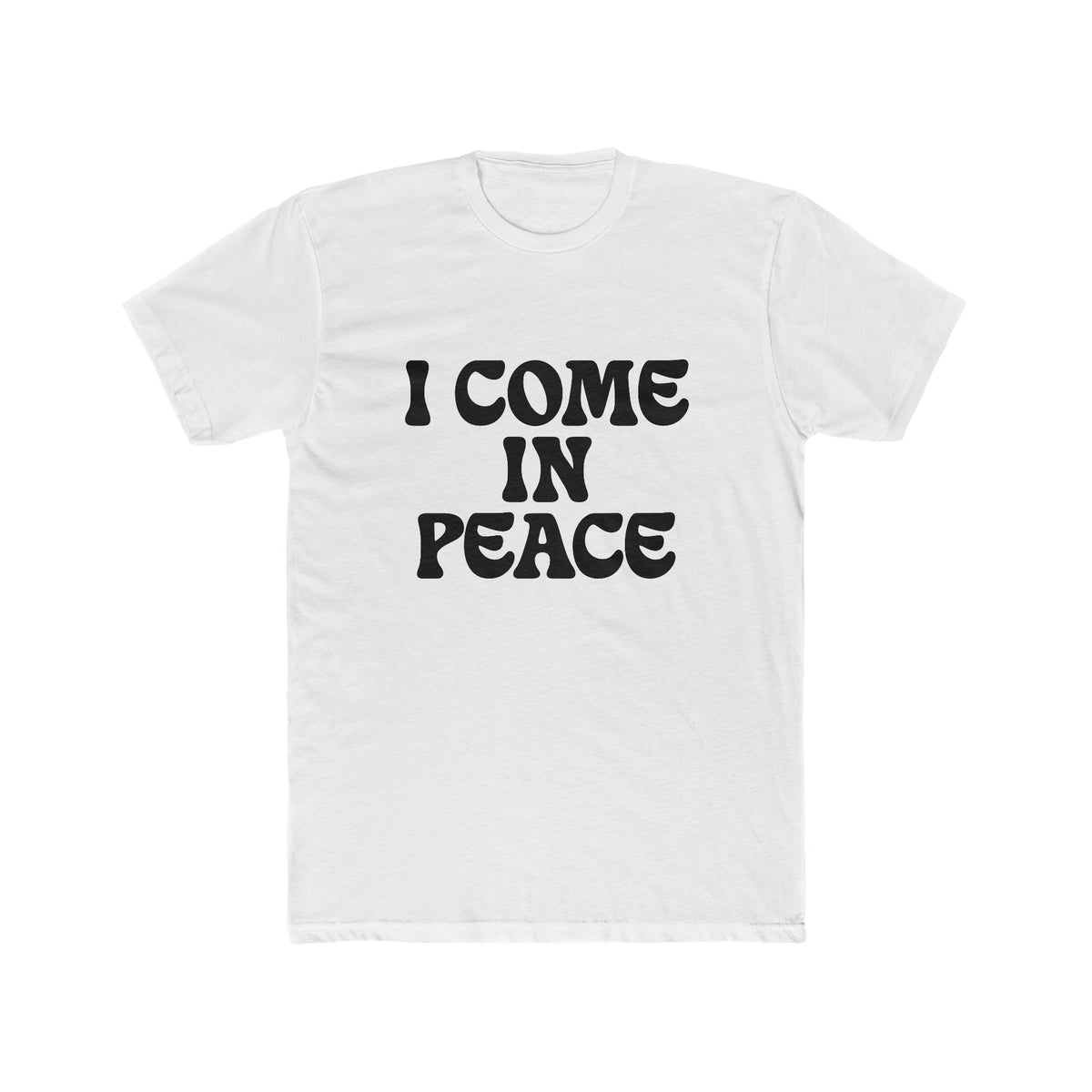 I Come In Peace Premium Unisex Shirt
