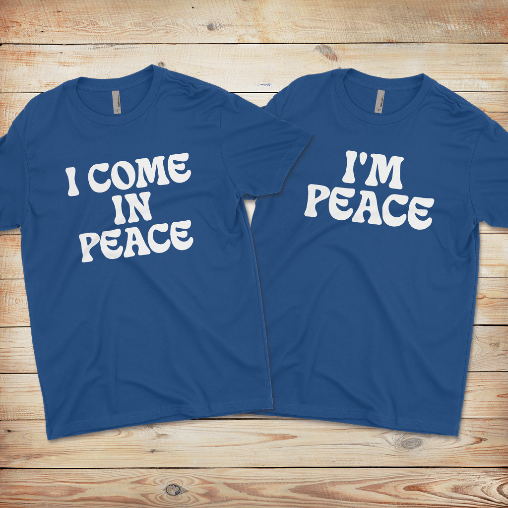 I Come In Peace Premium Unisex Shirt