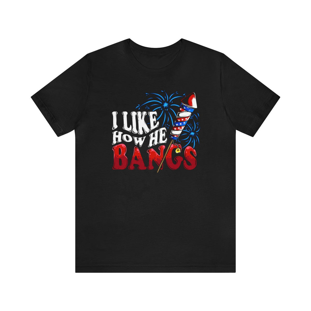 I Like How He Bangs Deluxe Unisex Tee