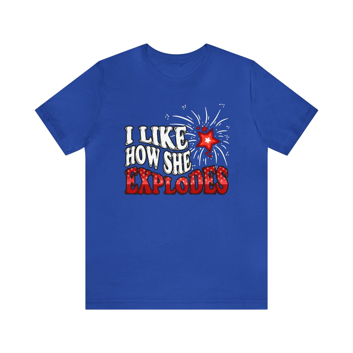 I Like How She Explodes Tee