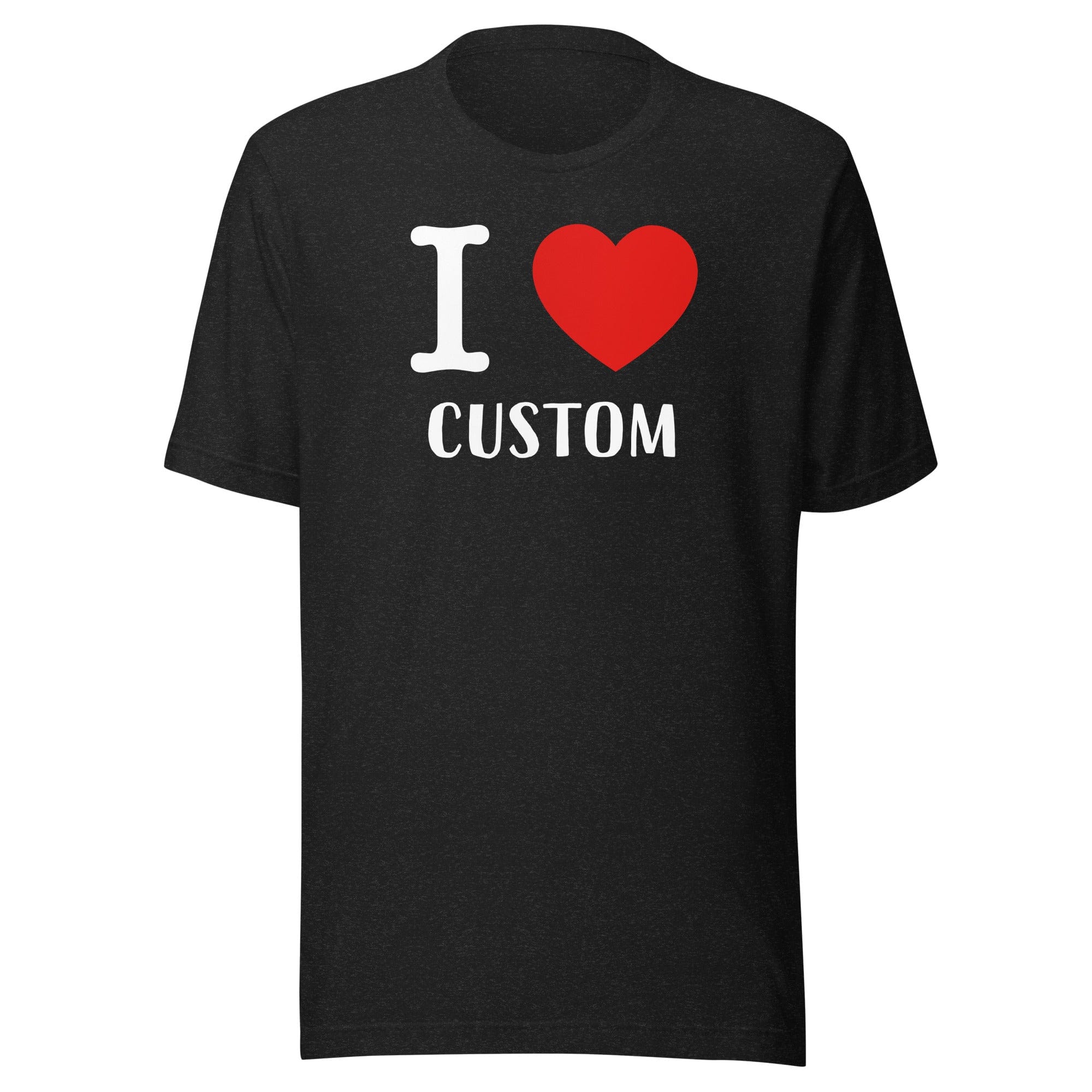 I LOVE CUSTOM TEE