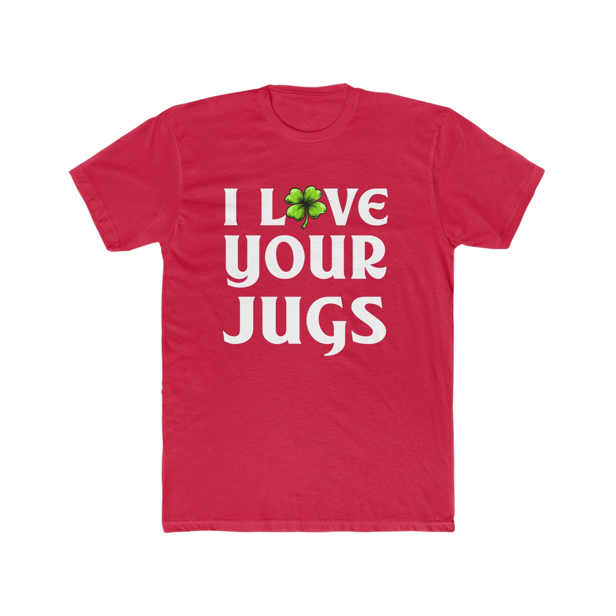 I Love Your Jugs | Deluxe Unisex T-Shirt