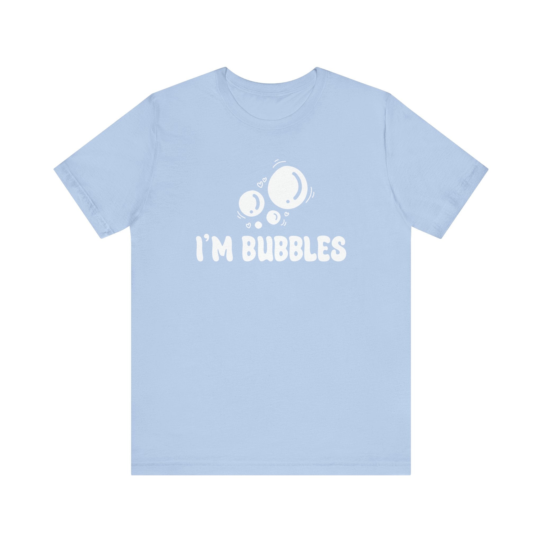 I'm Bubbles | Deluxe Blue Tee (Unisex)
